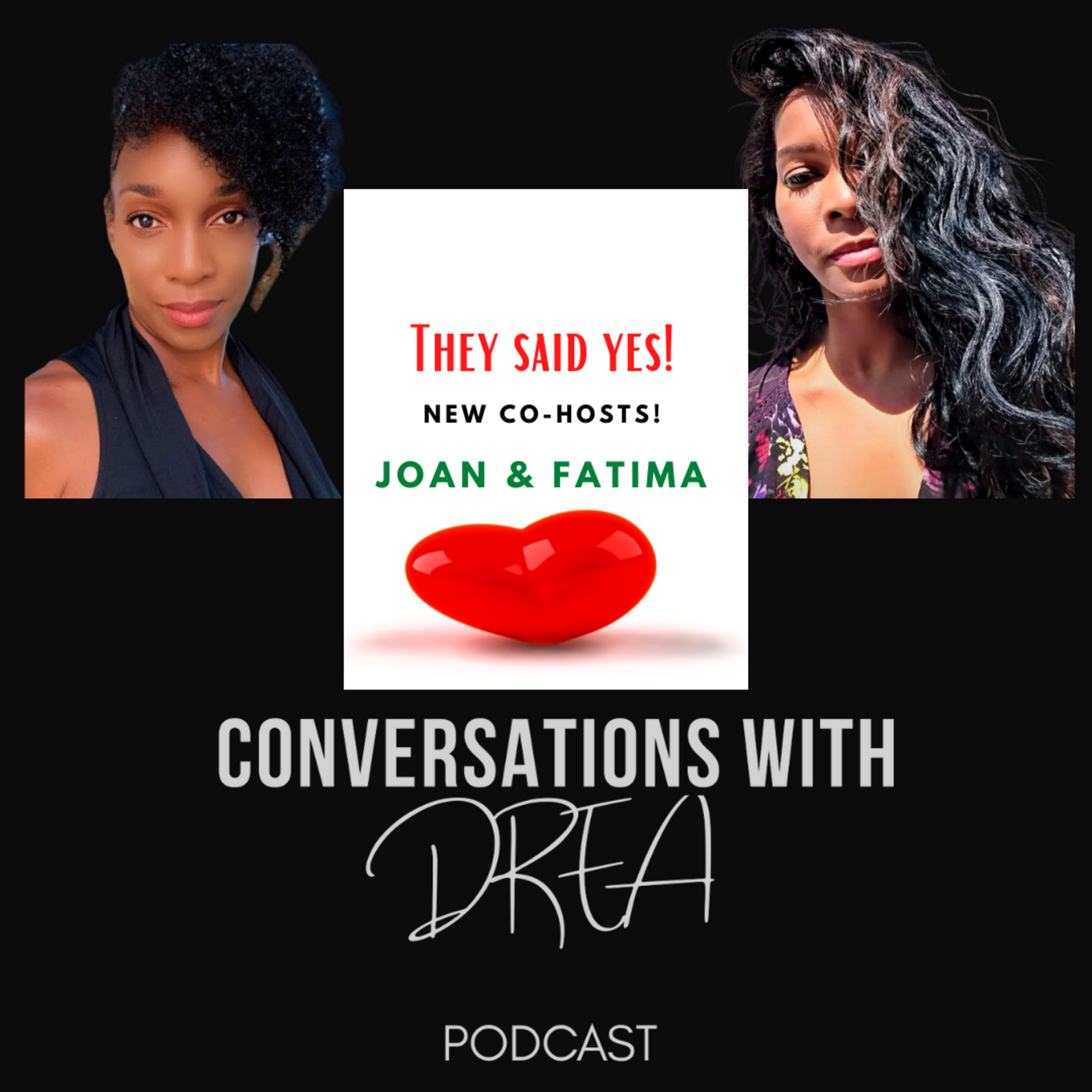 Conversations with Drea