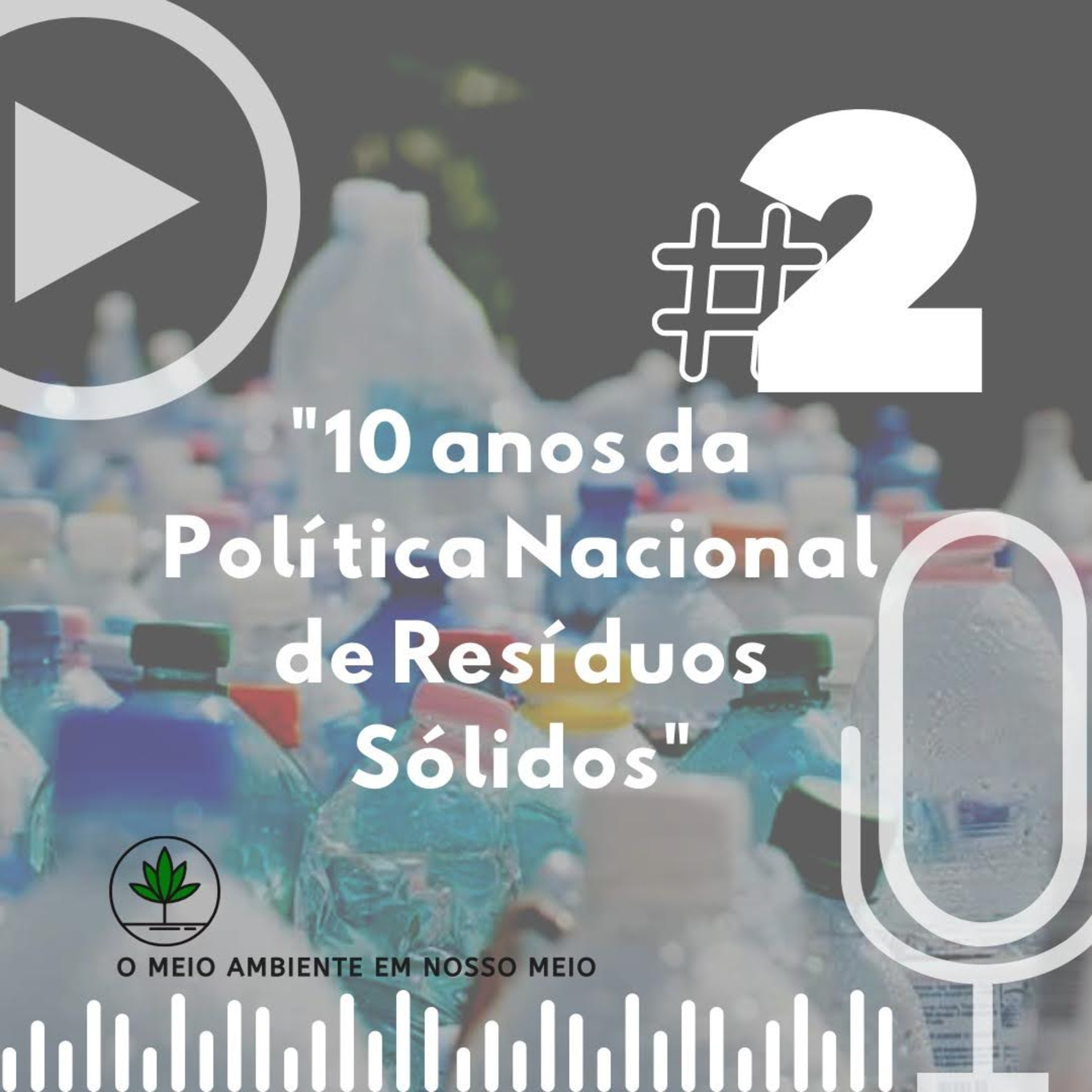 10 anos da Política Nacional de Resíduos Sólidos