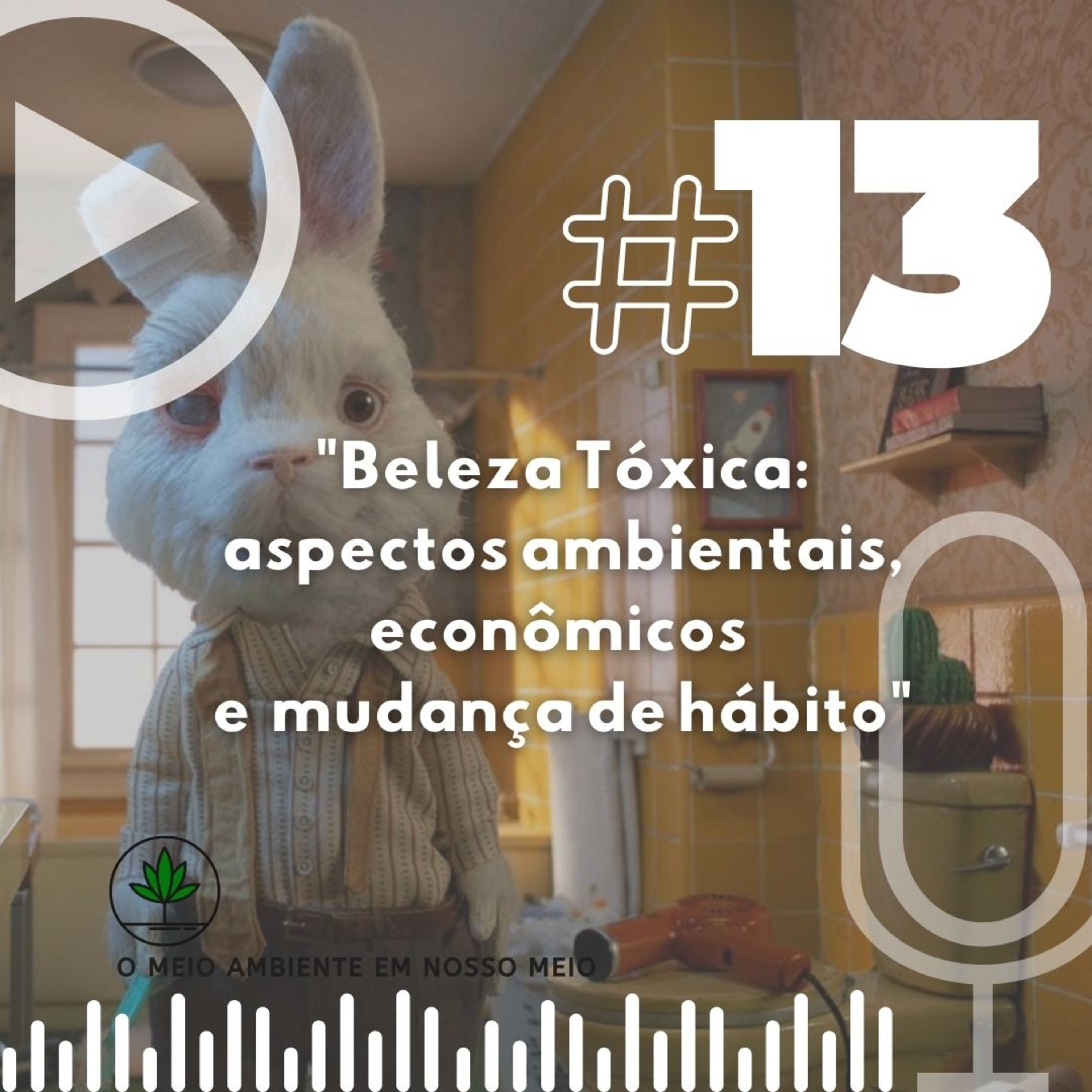 Beleza Tóxica: Aspectos ambientais, econômicos e mudança de hábito