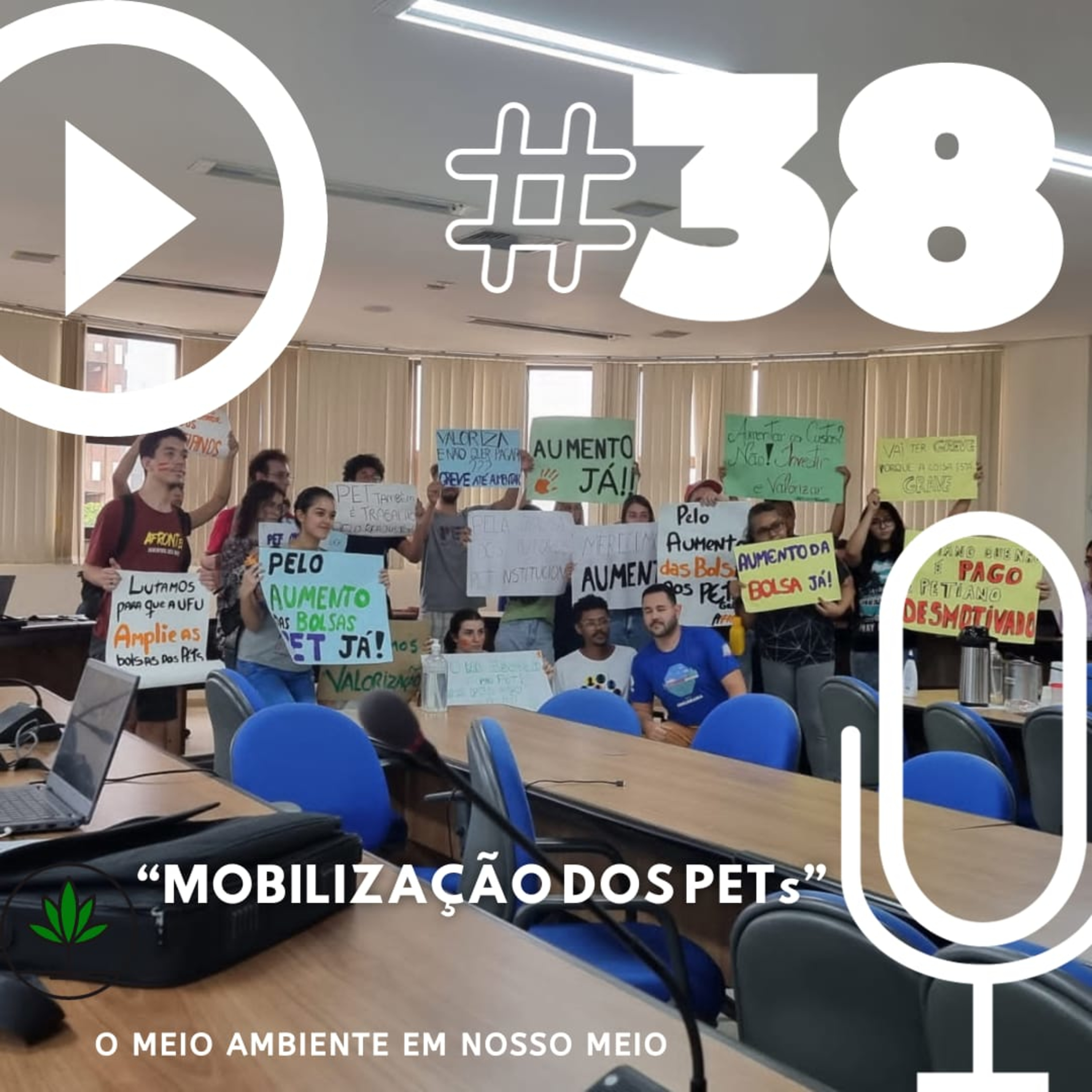 Ep. 38 - Mobilização dos PETs.