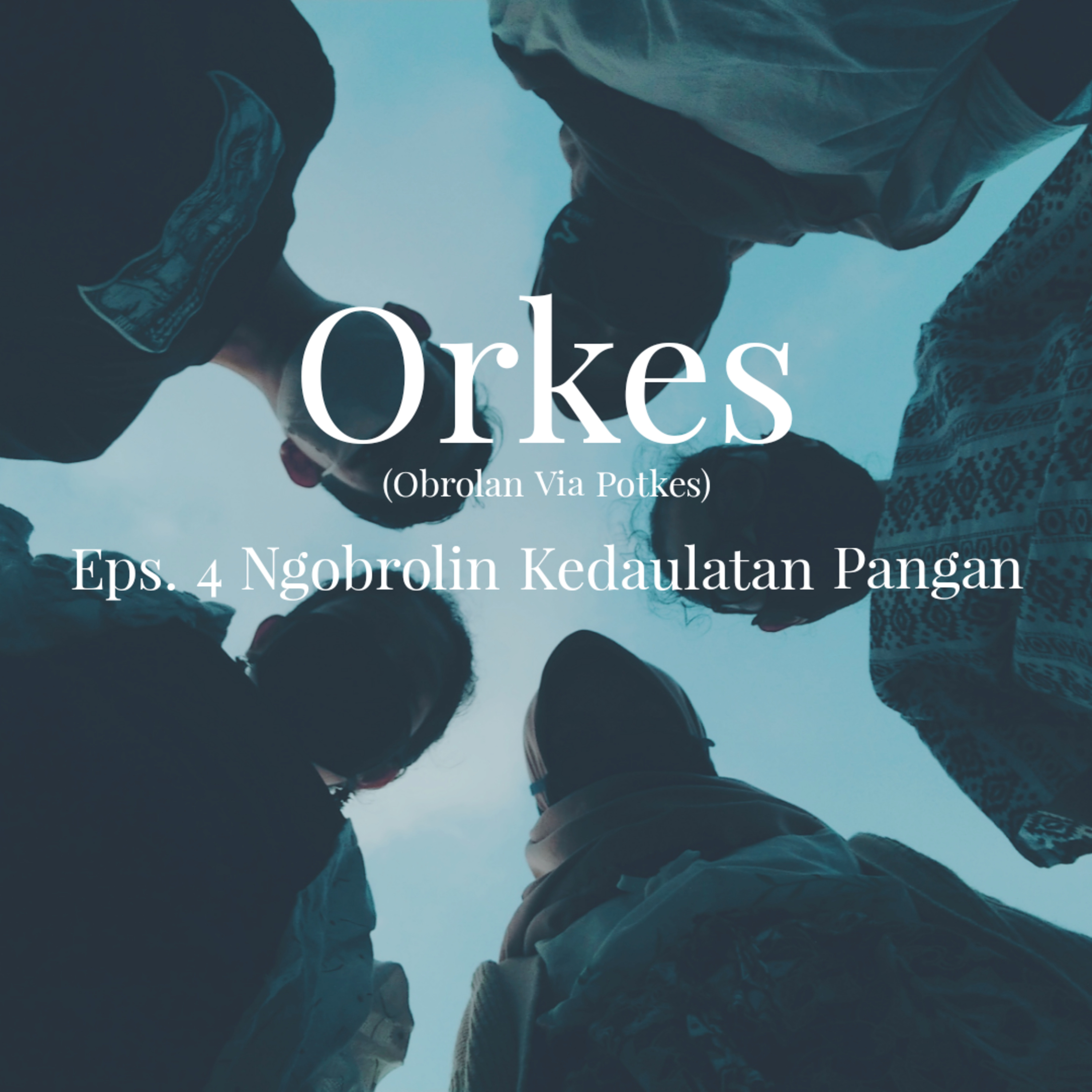 Orkes (Obrolan Via Potkes)