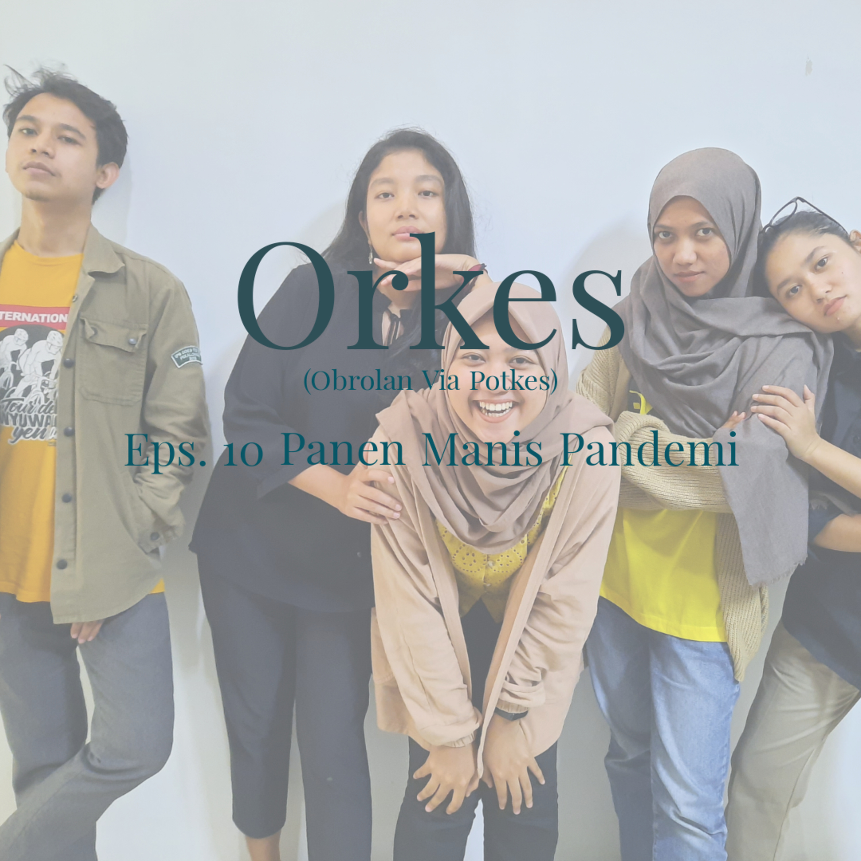 Orkes (Obrolan Via Potkes)