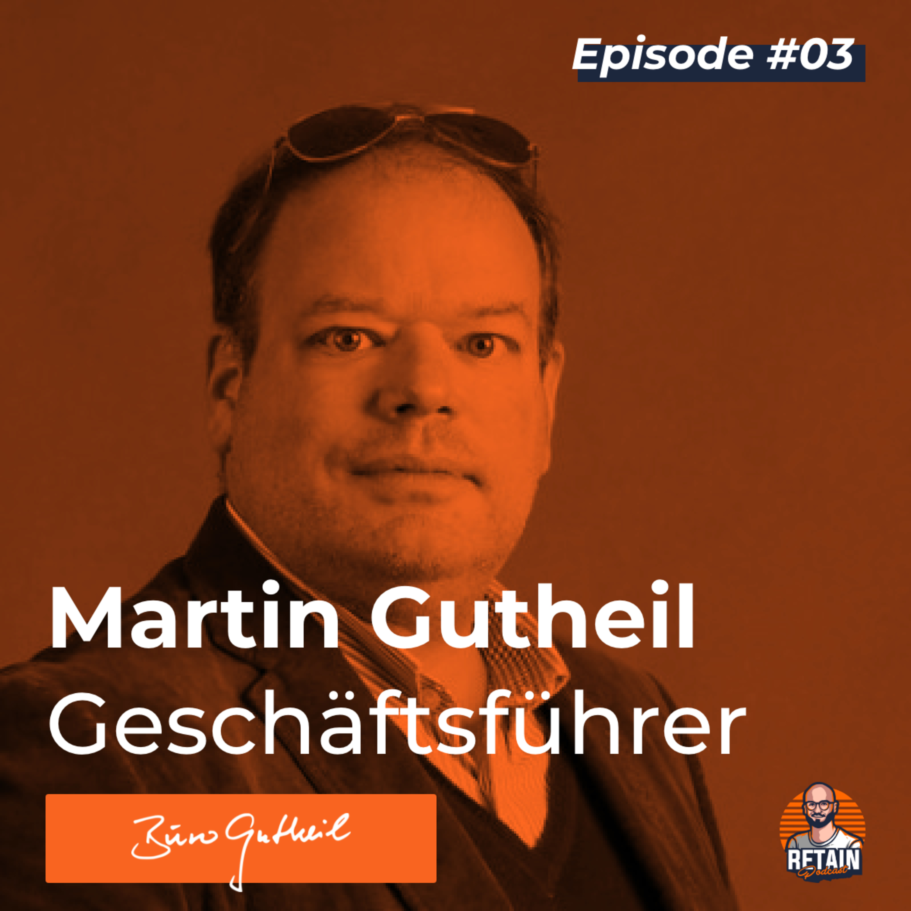 #03 Großkonzerne bändigen: B2B Marketing & Markenbildung aus Sicht einer Agentur | Mit Martin Gutheil von Büro Gutheil #03 Großkonzerne bändigen: B2B Marketing & Markenbildung aus Sicht einer Agentur | Mit Martin Gutheil von Büro Gutheil
