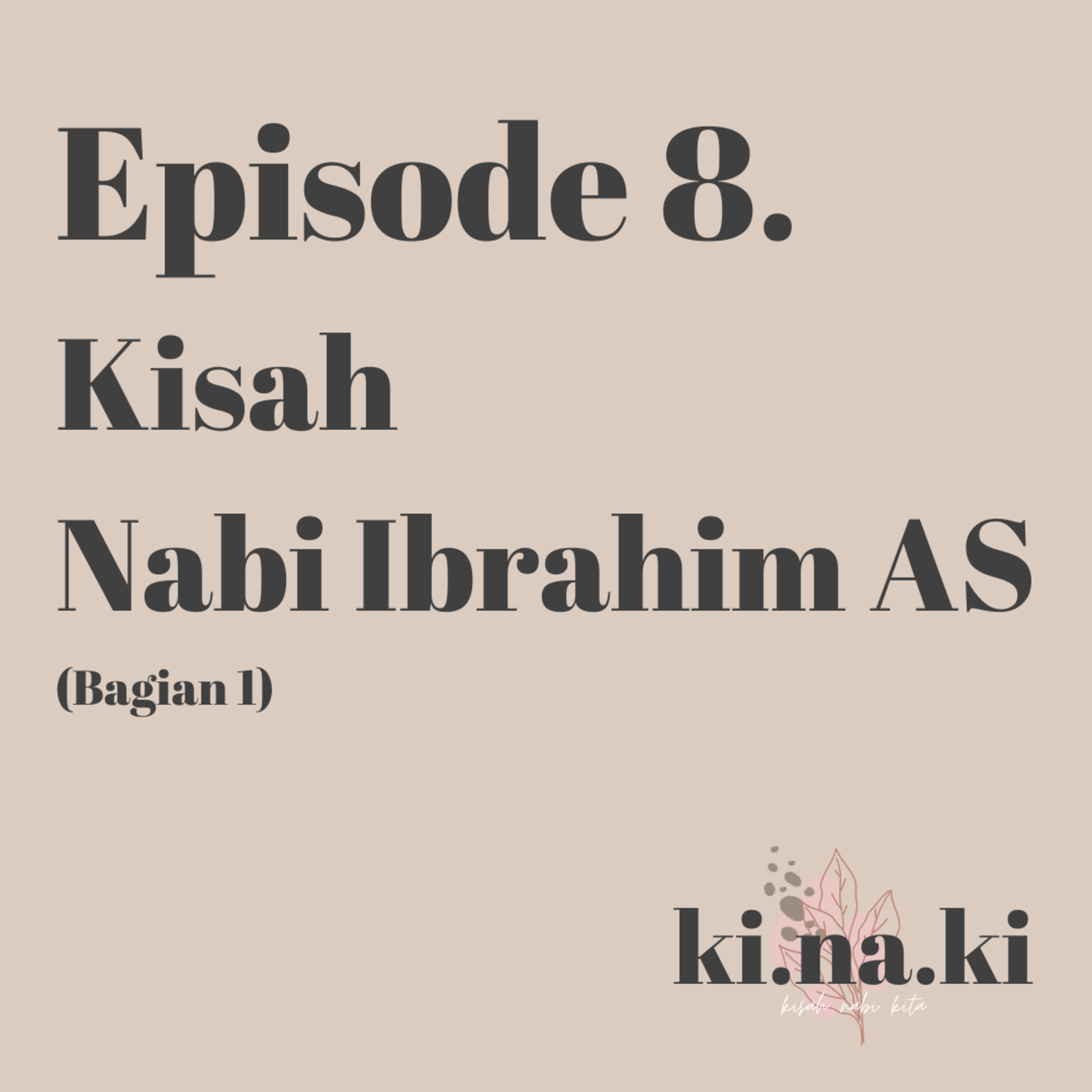 Kisah Nabi Kita