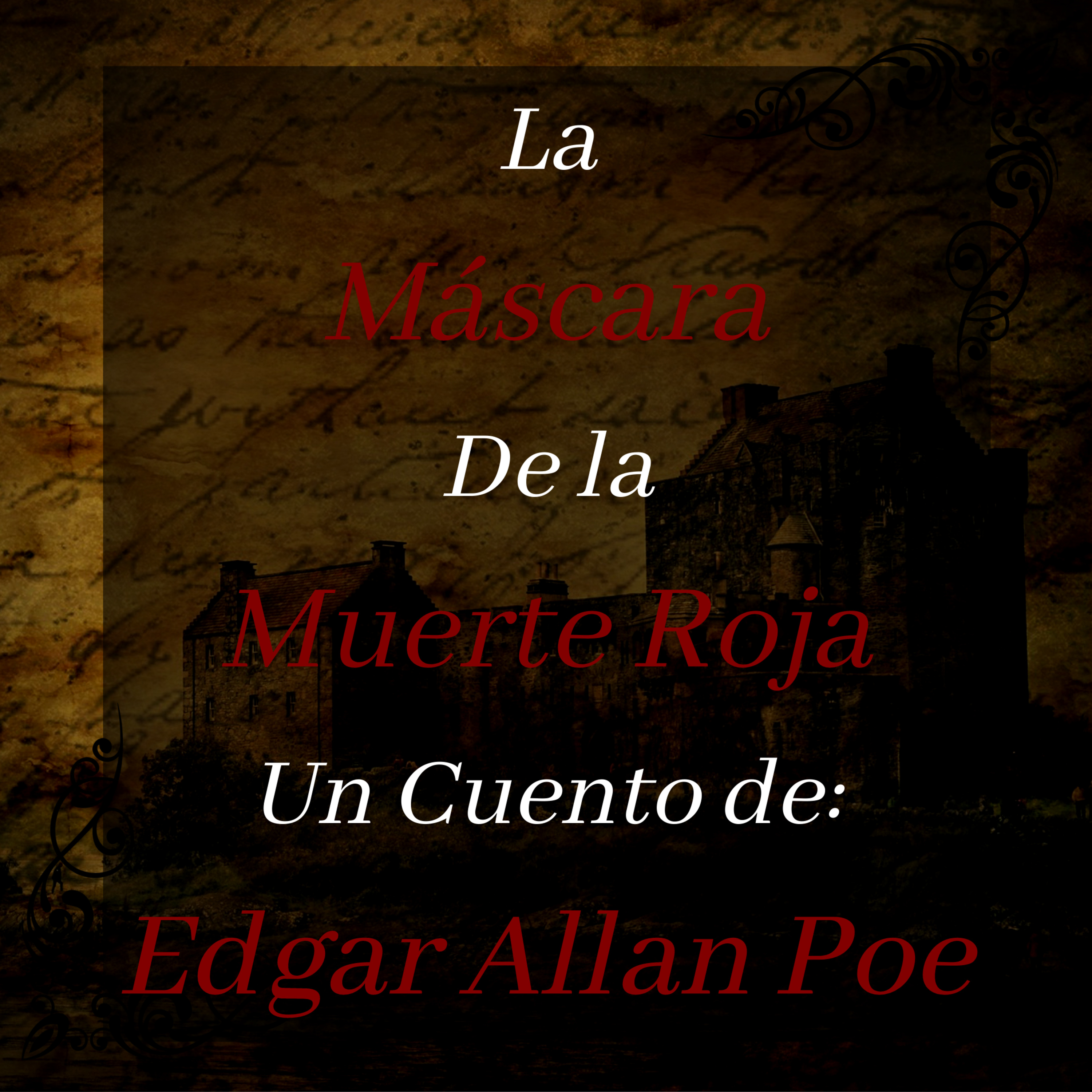 #11 La Mascara de la muerte roja // Un cuento de Edgar Allan Poe