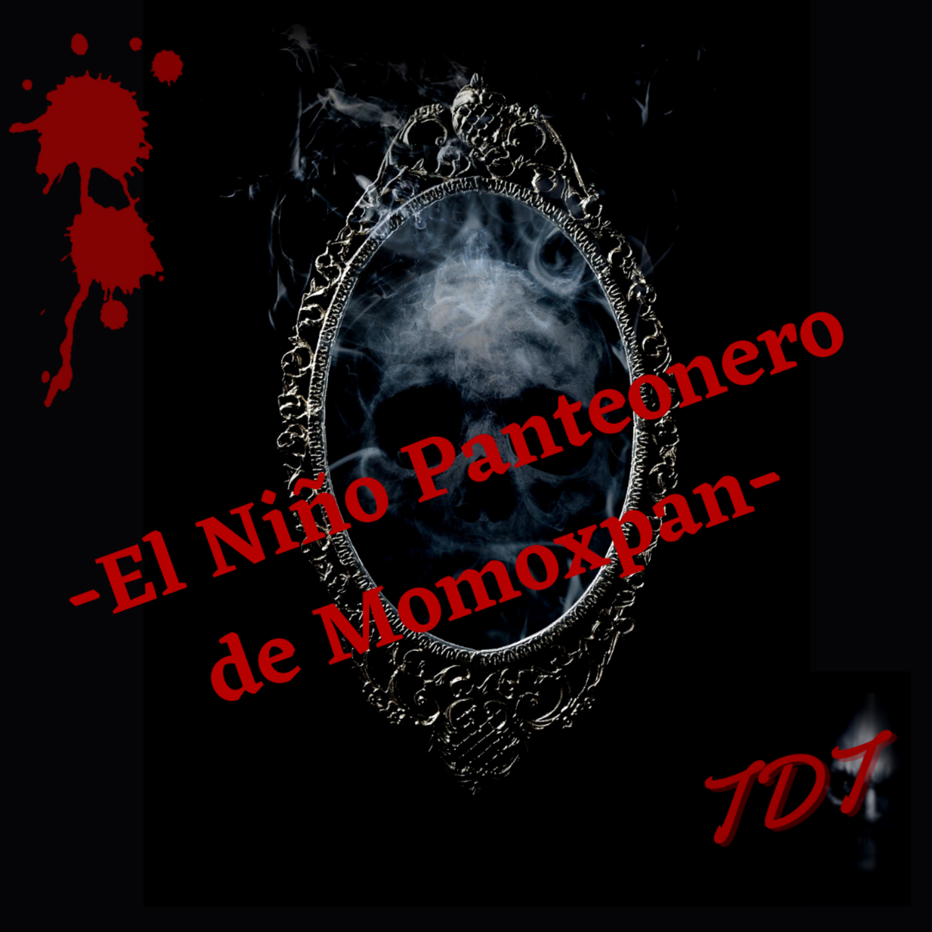 Niño Panteonero de Momoxpan || TDT || Leyenda de Puebla
