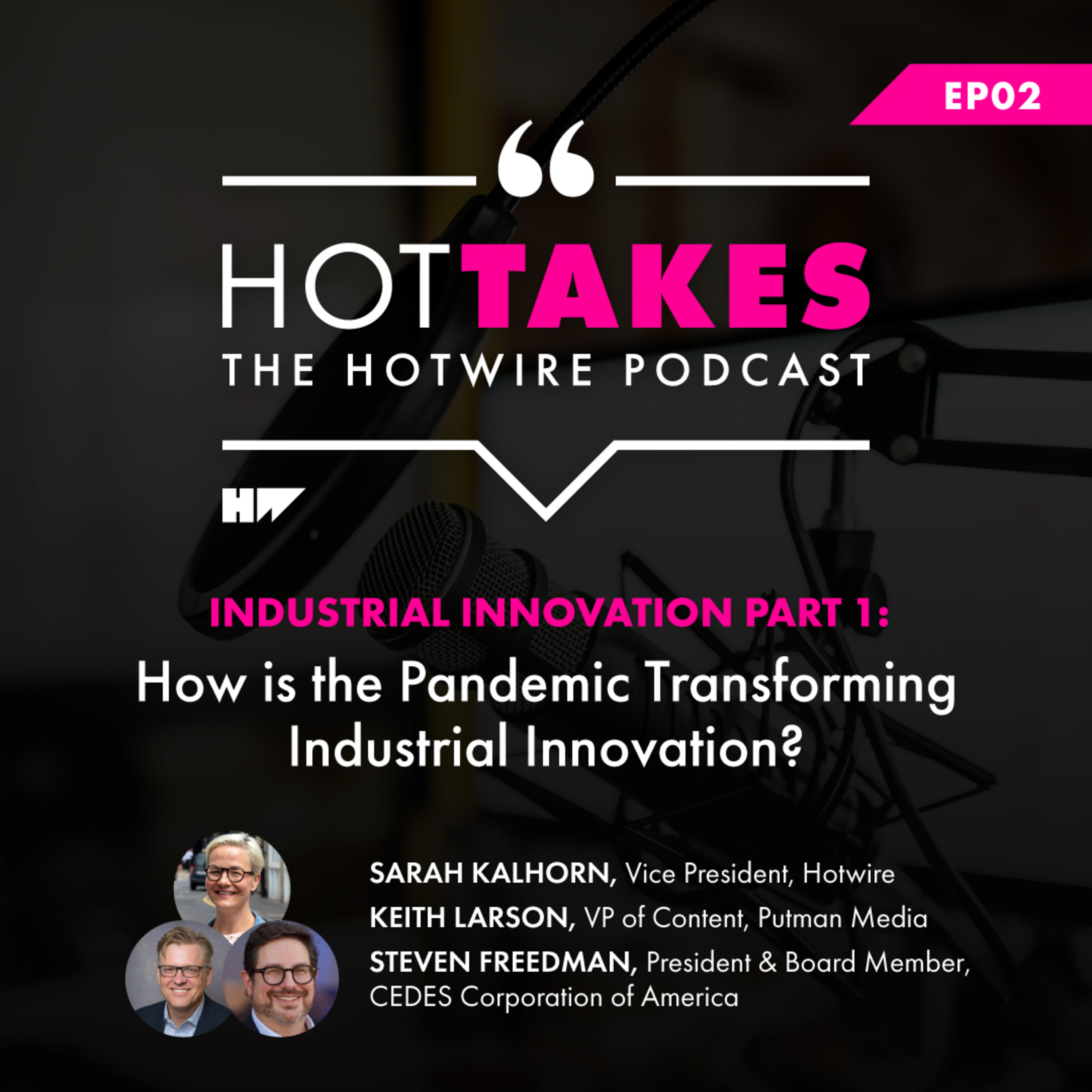 HotTakes: The Hotwire Podcast