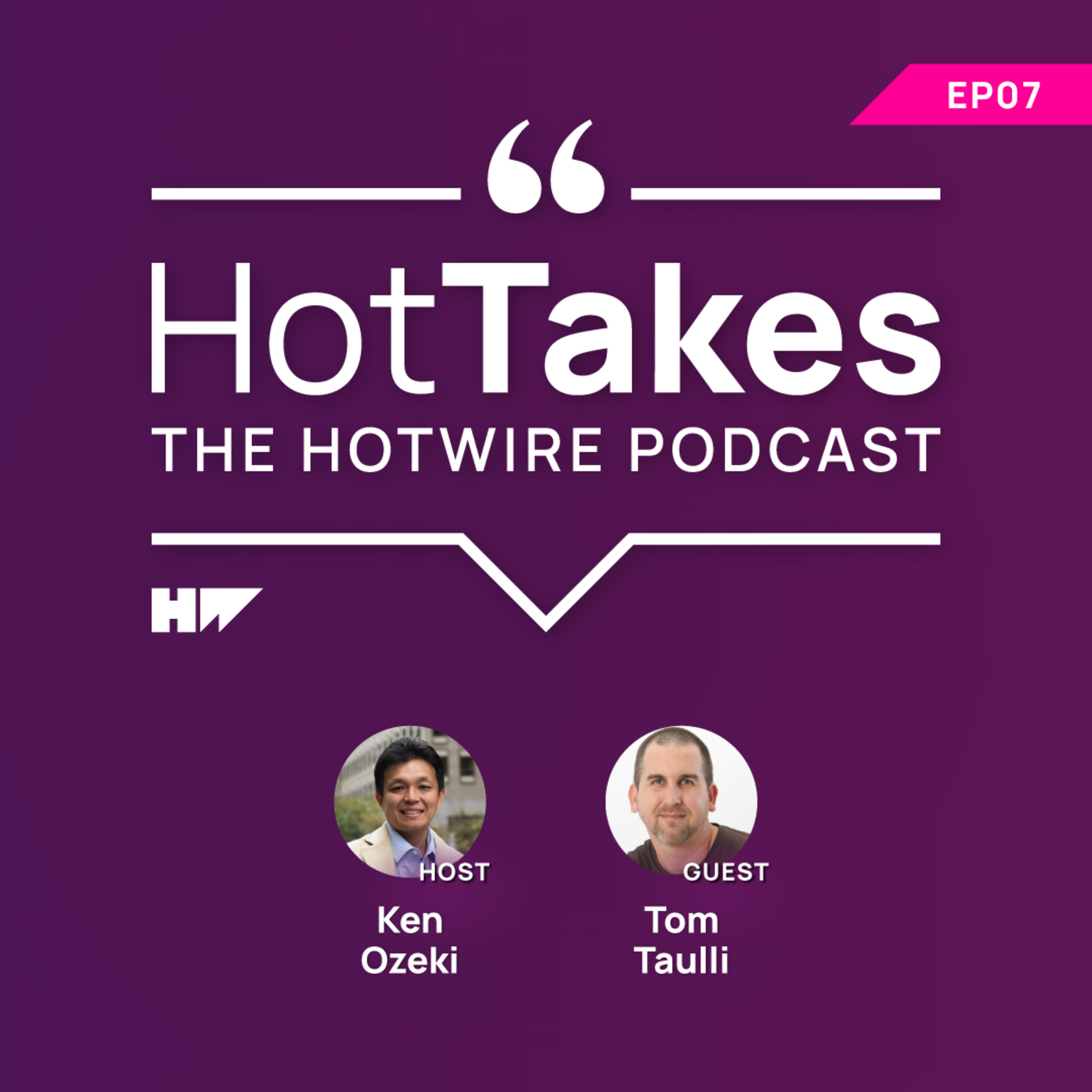 HotTakes: The Hotwire Podcast