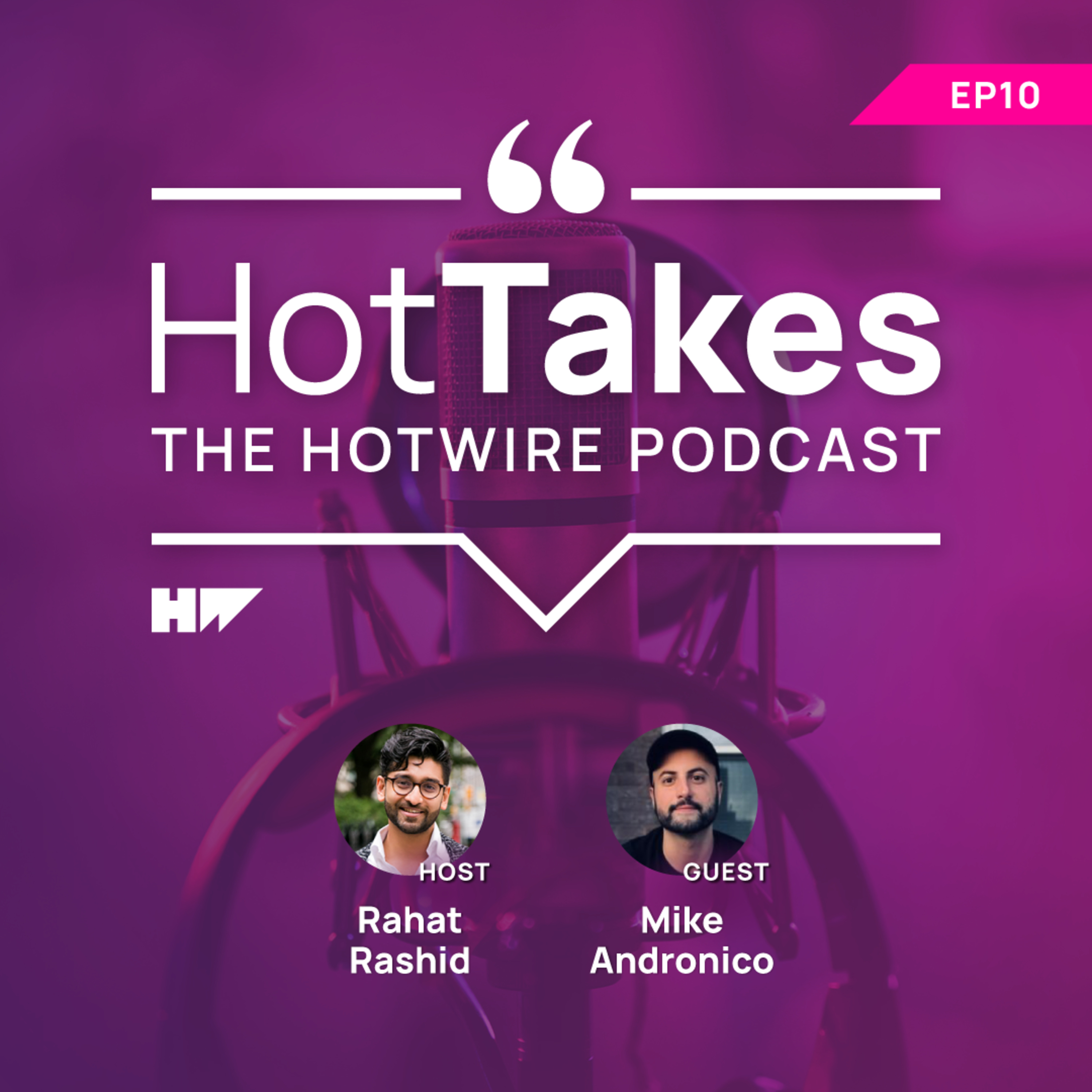 HotTakes: The Hotwire Podcast