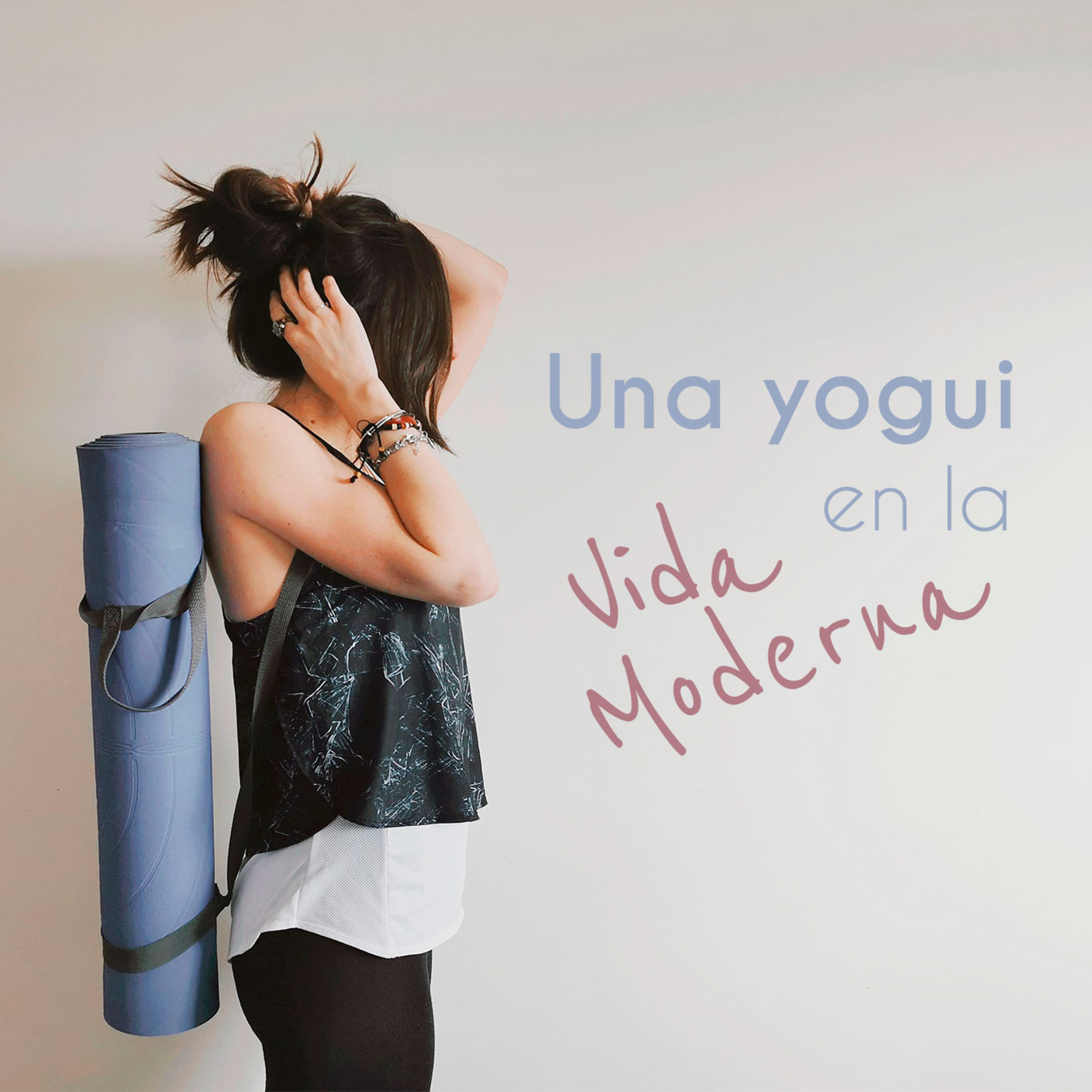 Una Yogui en la Vida Moderna