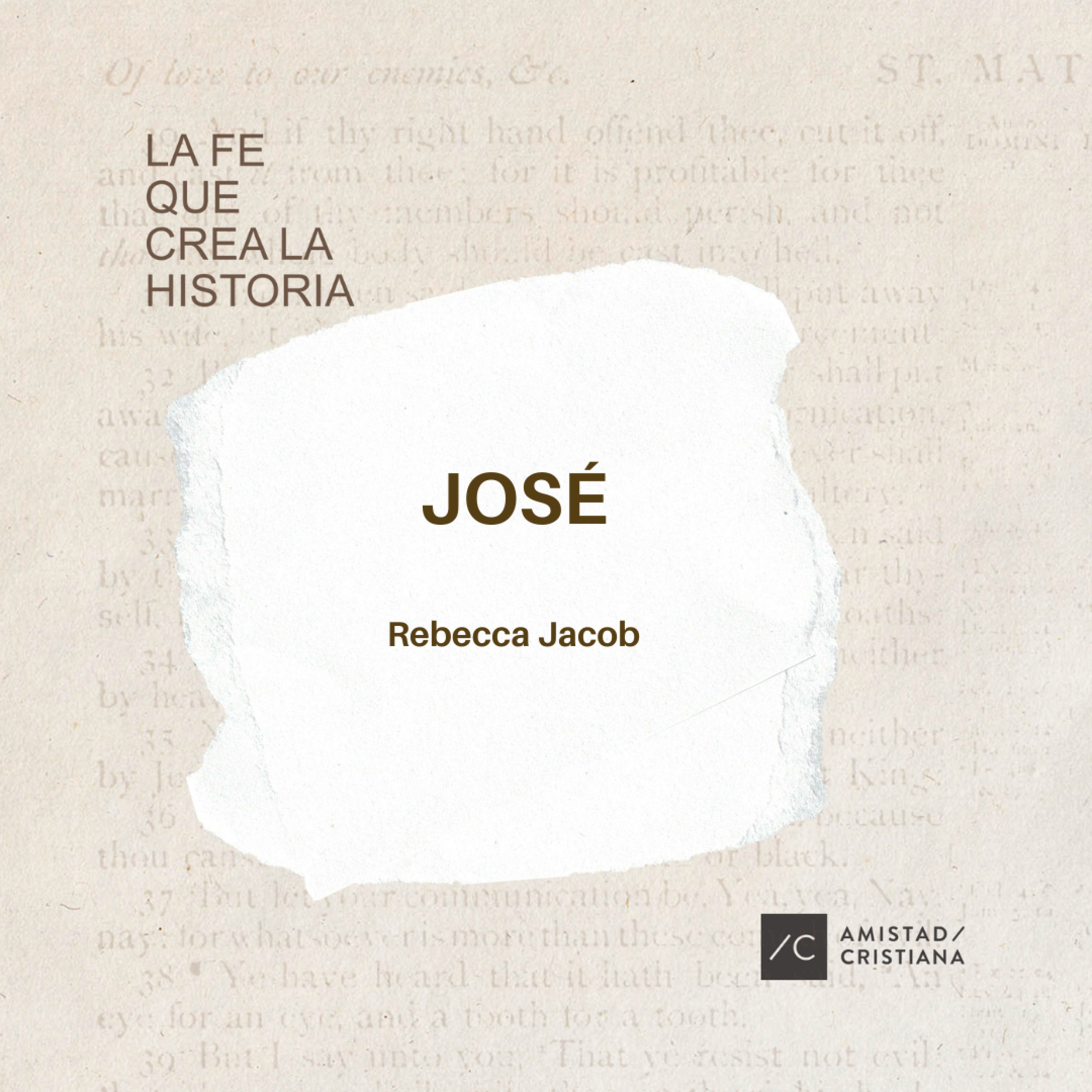 José | La fe que crea la historia | Rebecca Jacob episode artwork