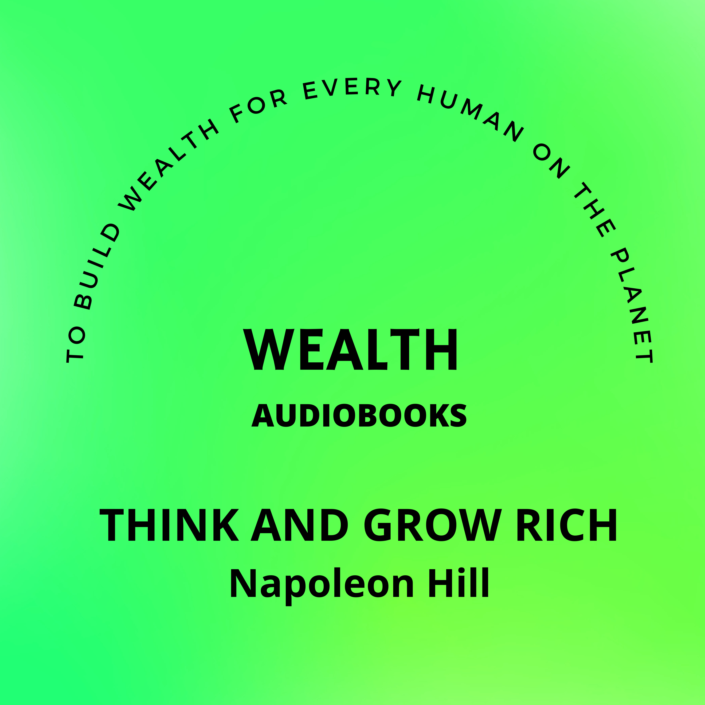 Think and Grow Rich (TAGR) Unabridged Edition read by Joe Slatter with Talks from Napoleon Hill.