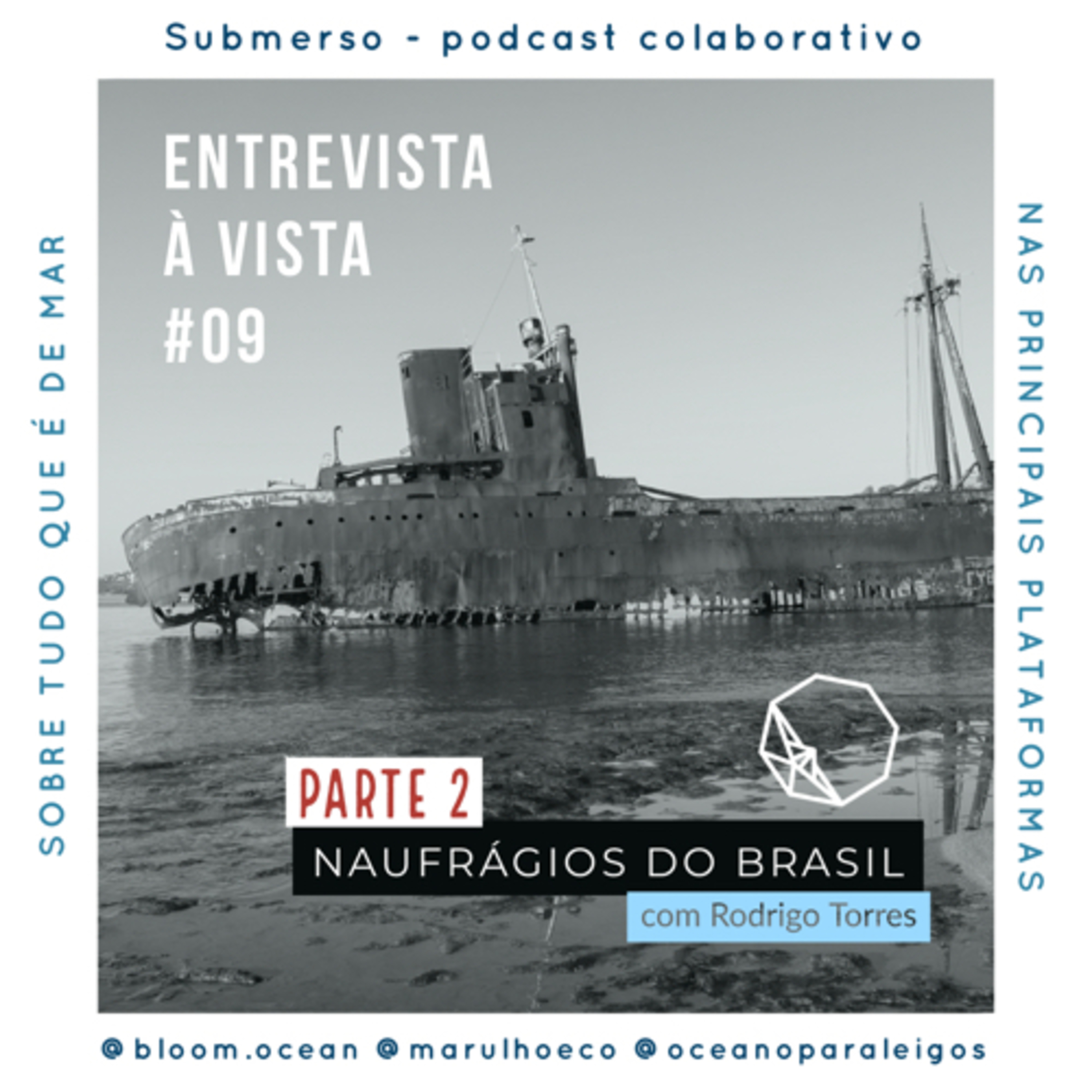 Entrevista à Vista #09 - Naufrágios do Brasil com Rodrigo Torres