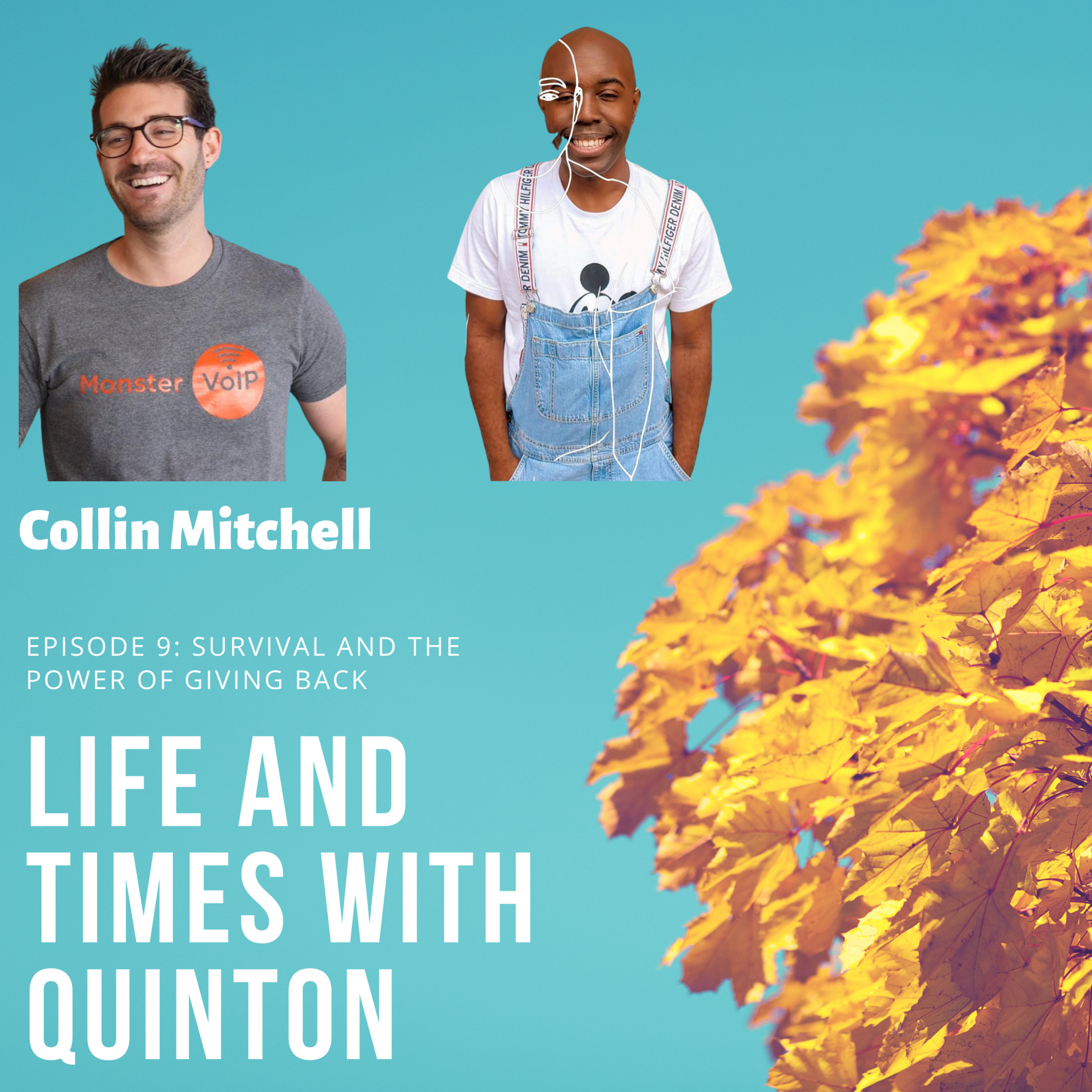 Life and Times with Quinton