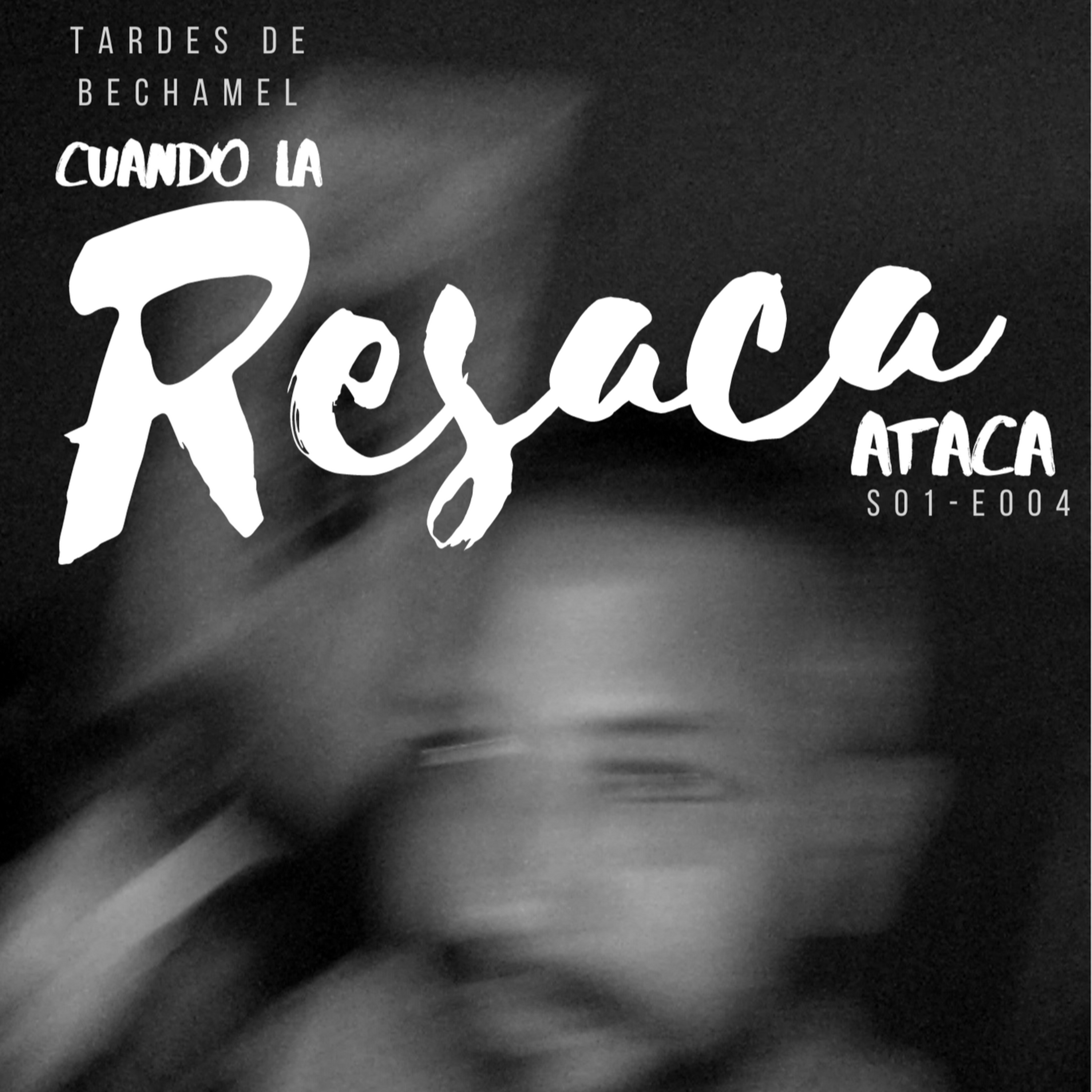 S01 - E004 - Cuando La Resaca Ataca episode artwork