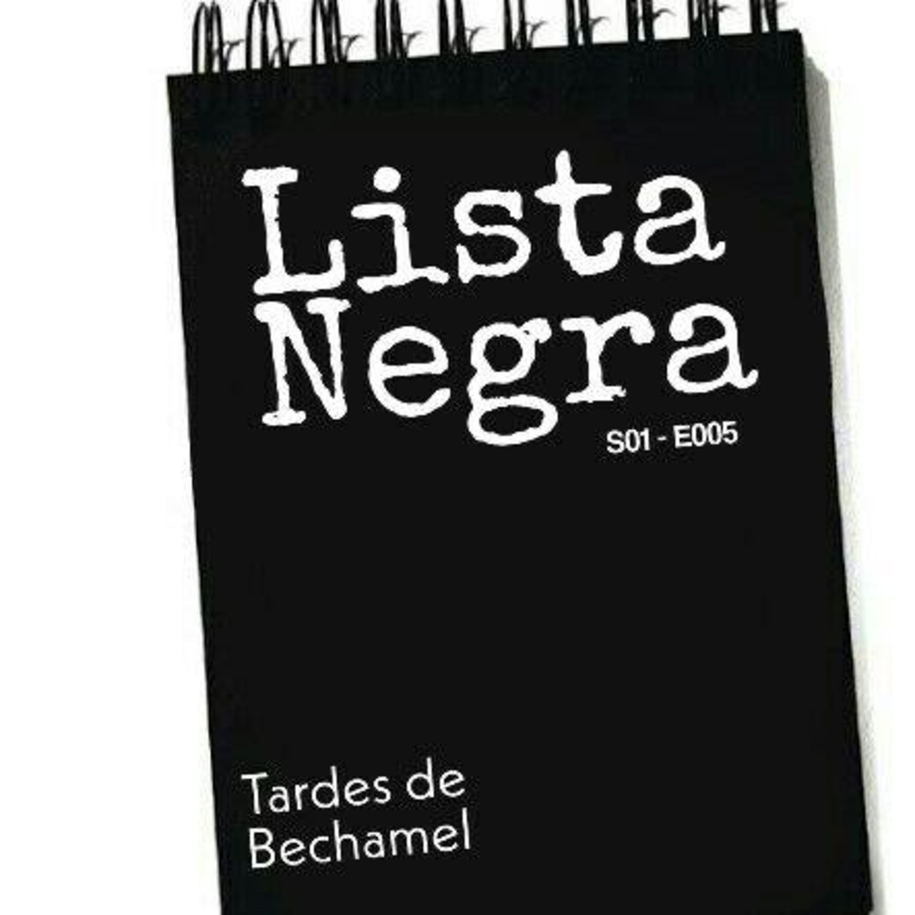 S01 - E005- La Lista Negra de Bechamel episode artwork