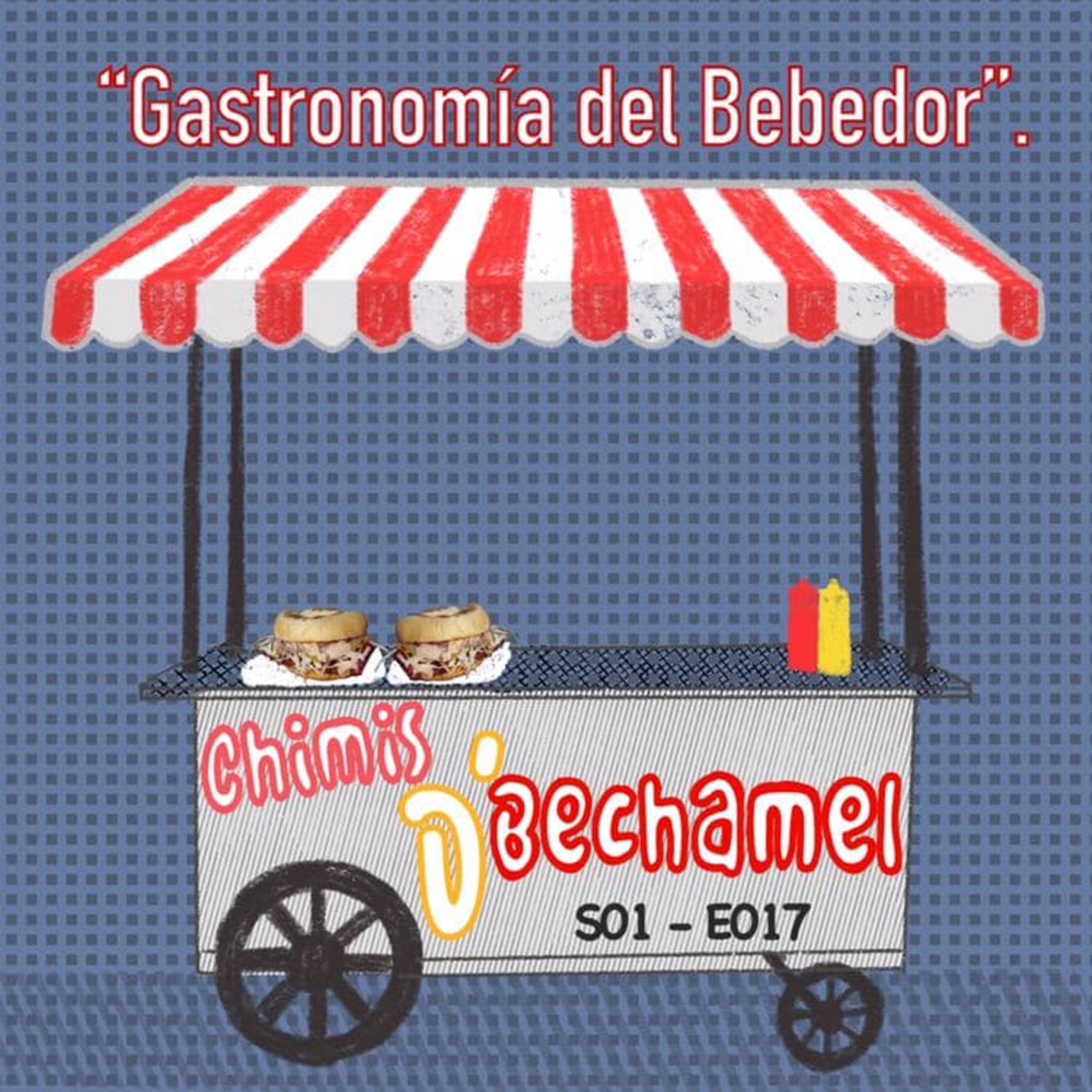 S01 – E017 – Gastronomía del Bebedor