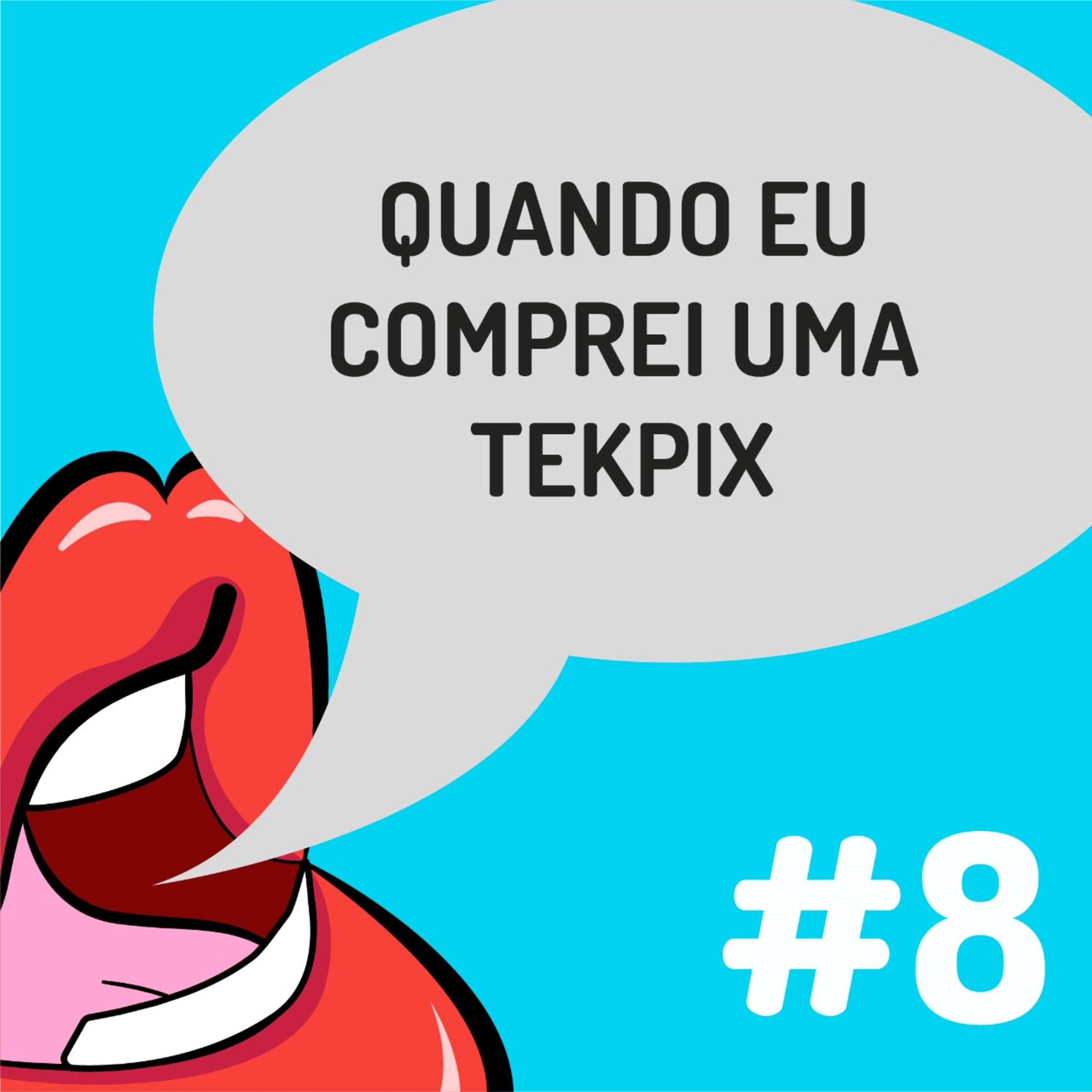 Fanficalizando #8 - Quando eu comprei uma Tekpix episode artwork