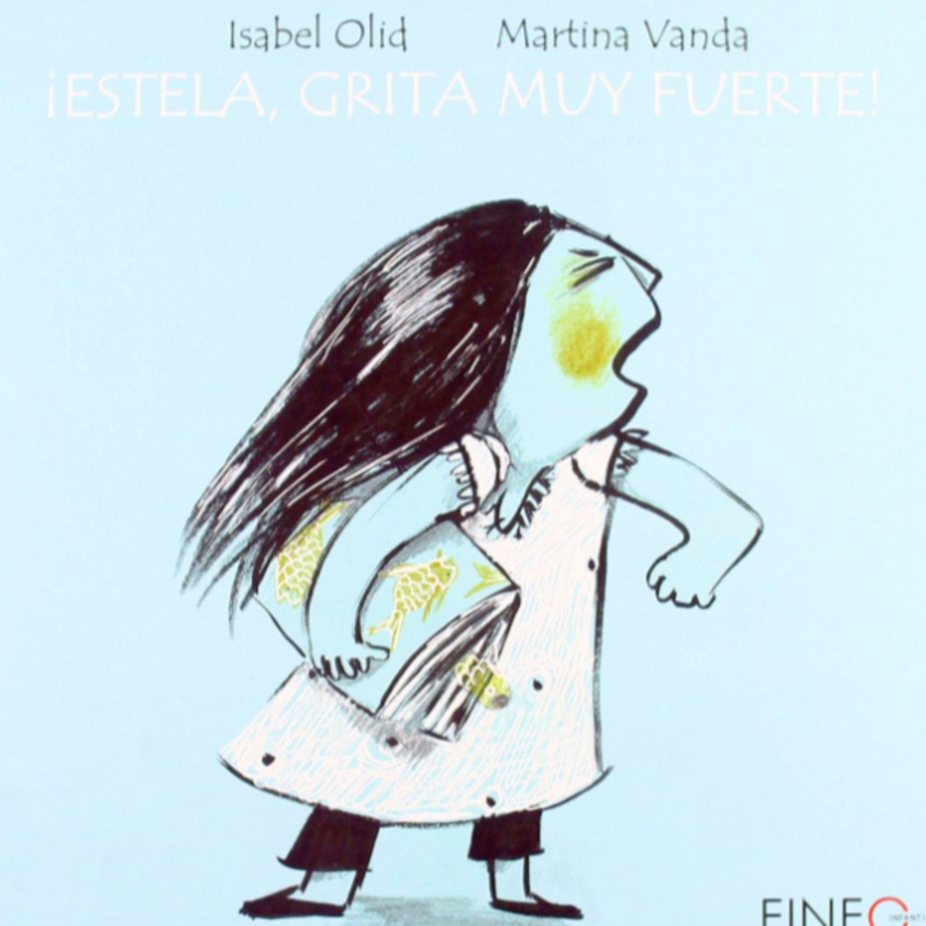 Ep. 5 Temp. 1 | CUENTO INFANTIL | ¡Estela, grita muy fuerte! Isabel Olid y Martina Vanda. episode artwork