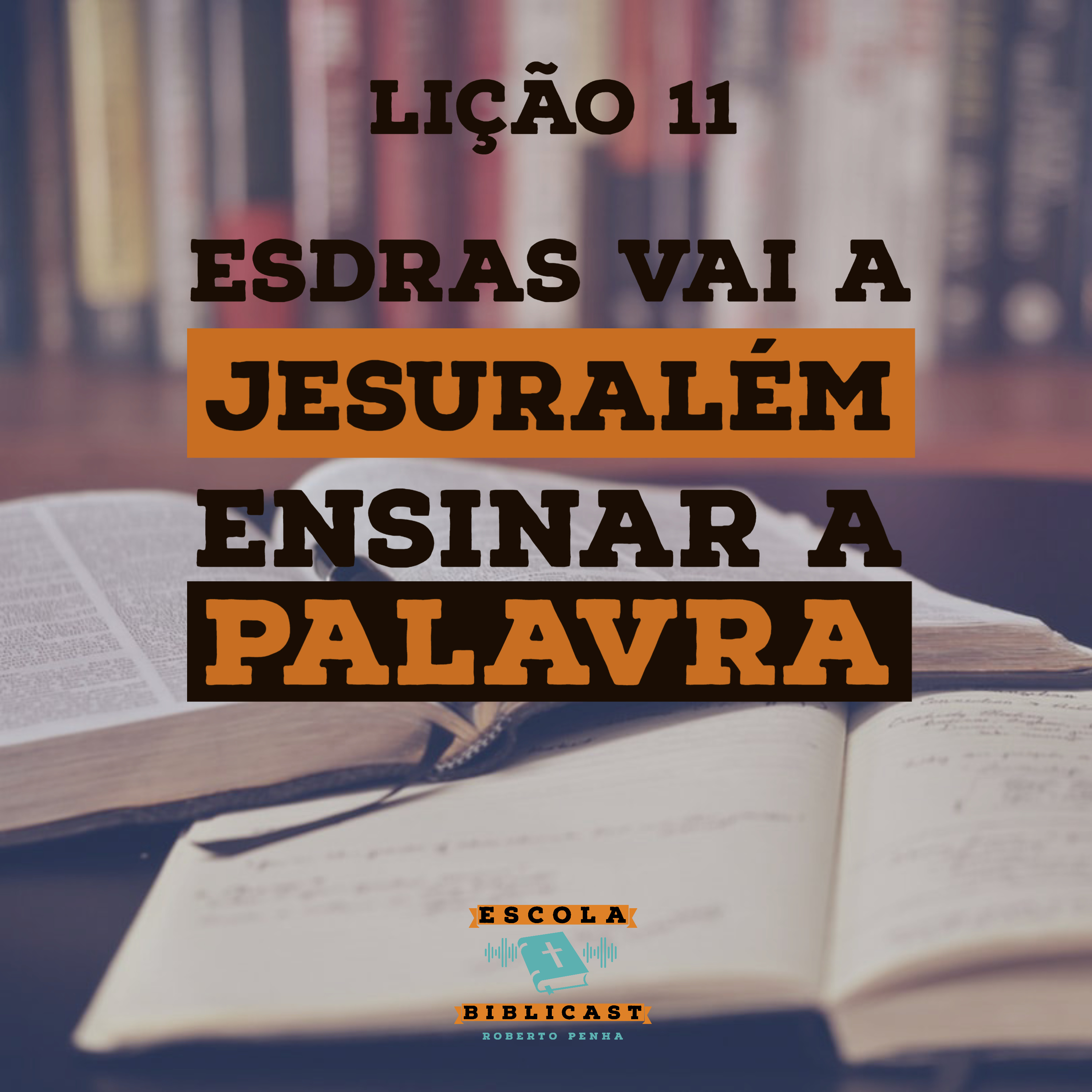 Escola Biblicast - Escola Dominical (EBD)