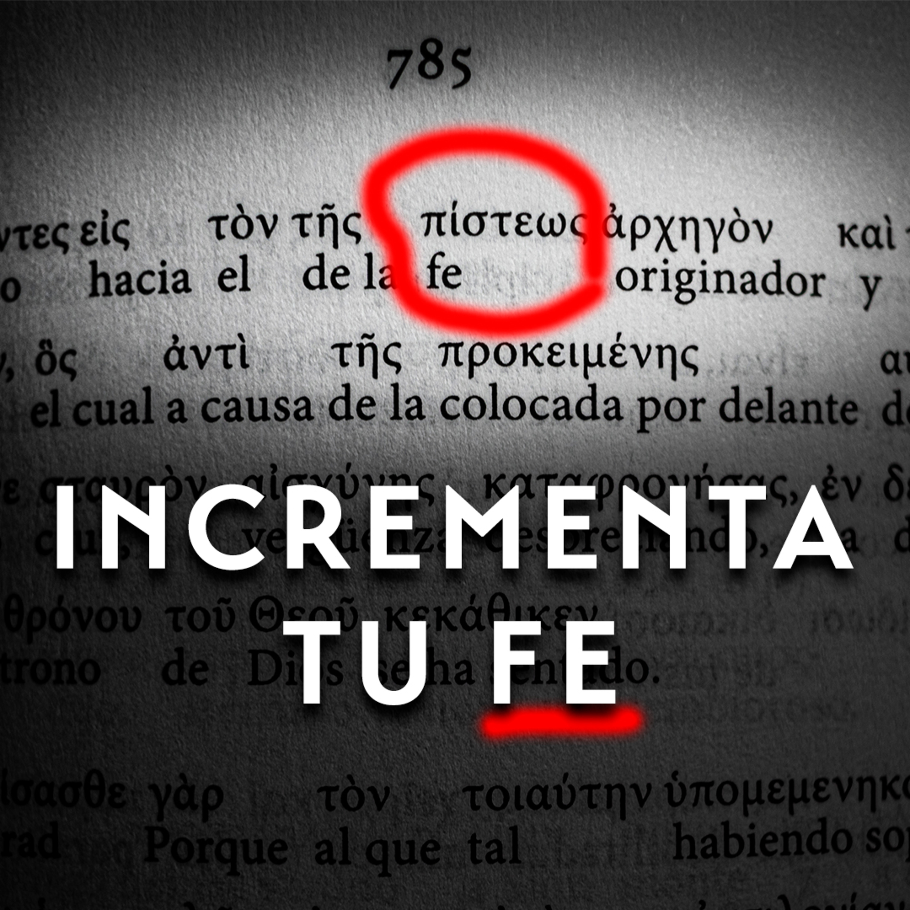 CÓMO INCREMENTAR TU FE