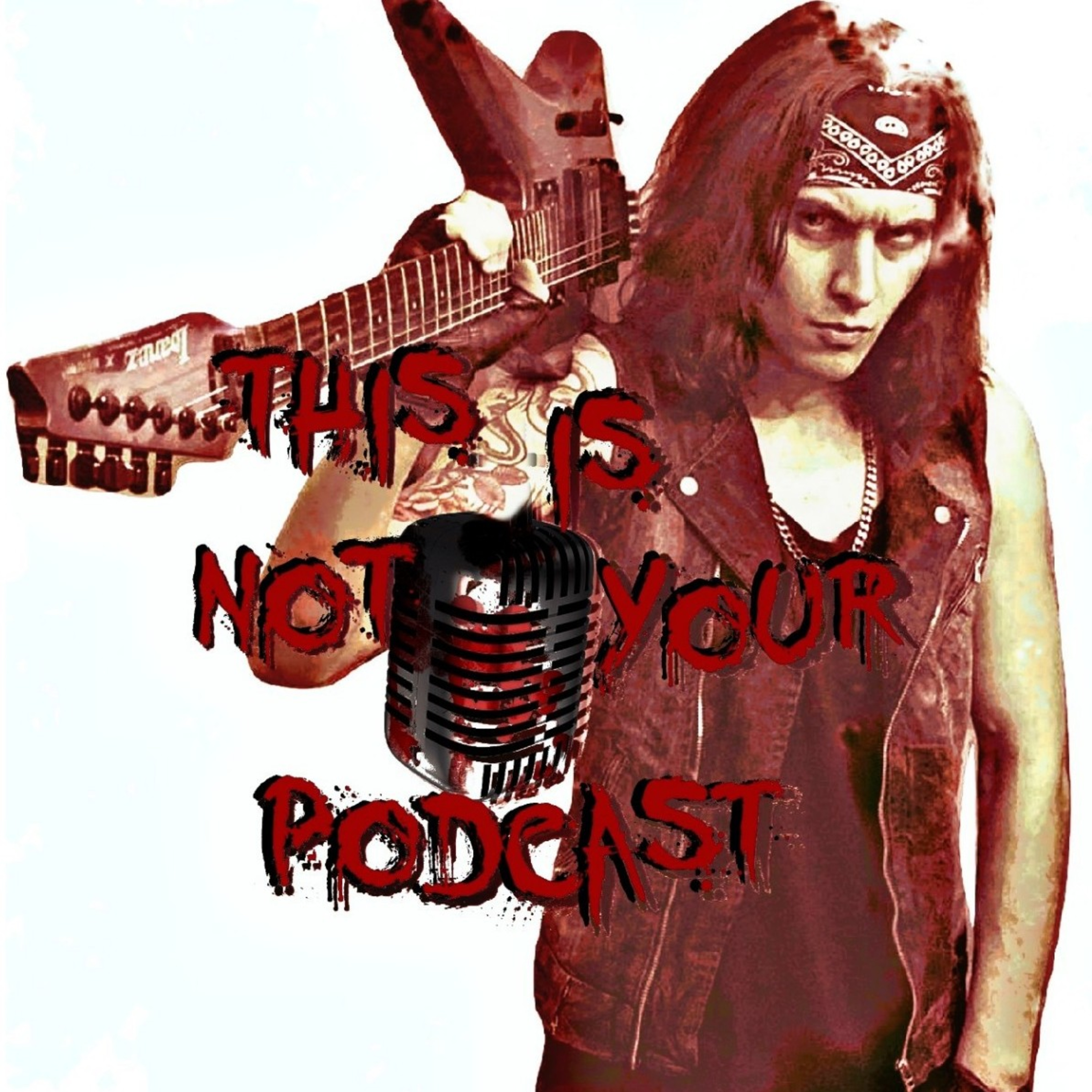 THIS IS NOT YOUR PODCAST