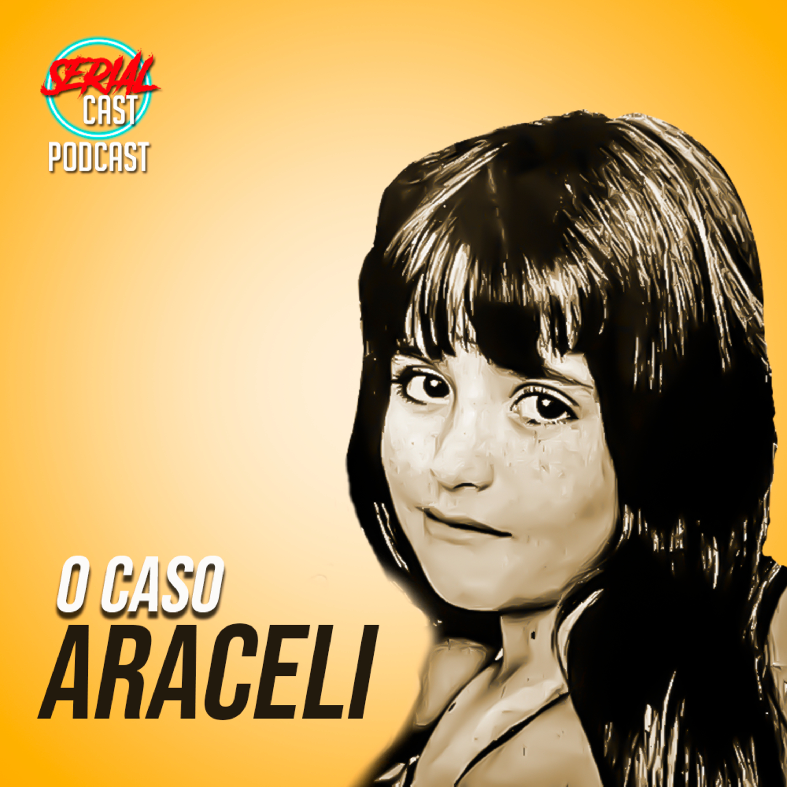 O CASO ARACELI