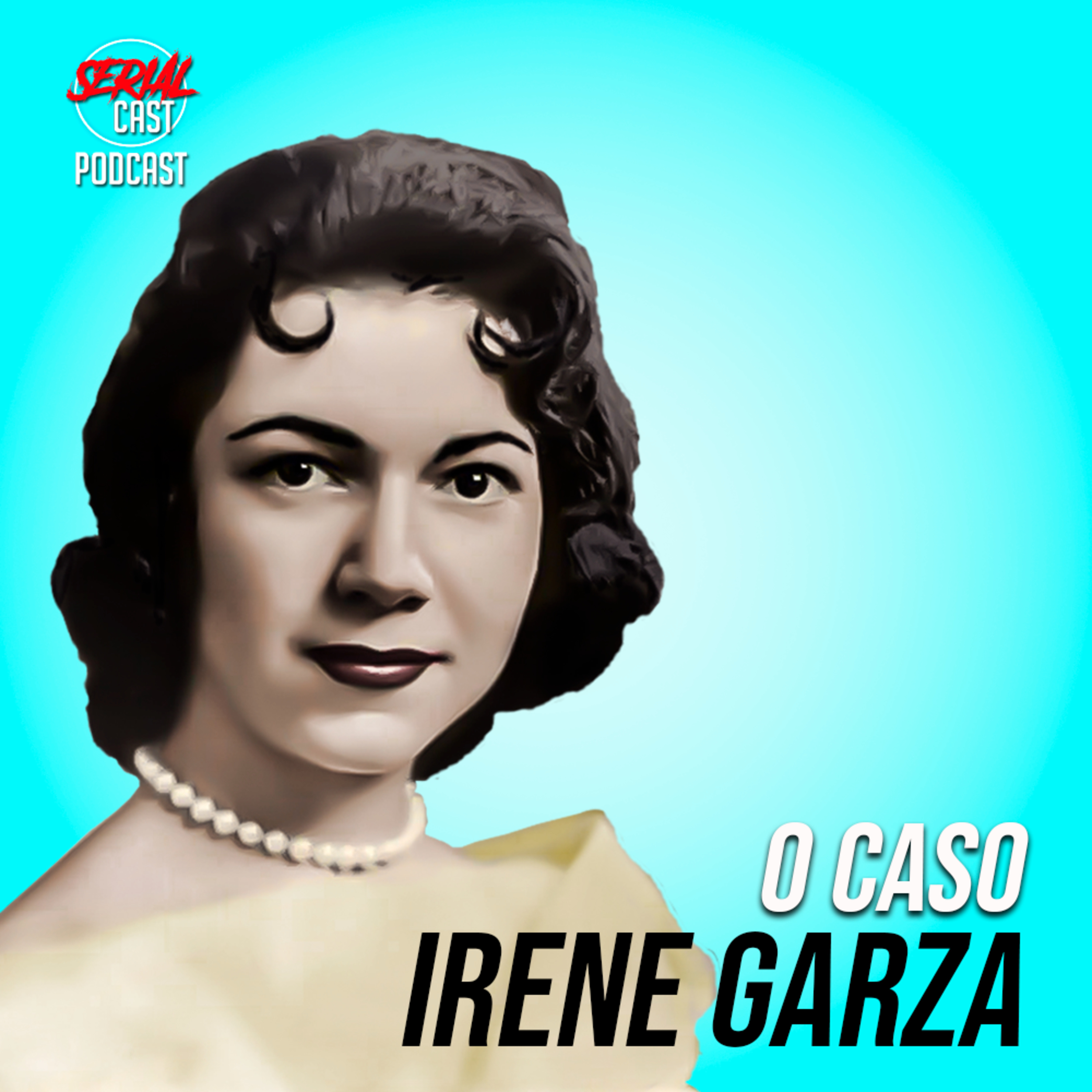 O CASO IRENE GARZA