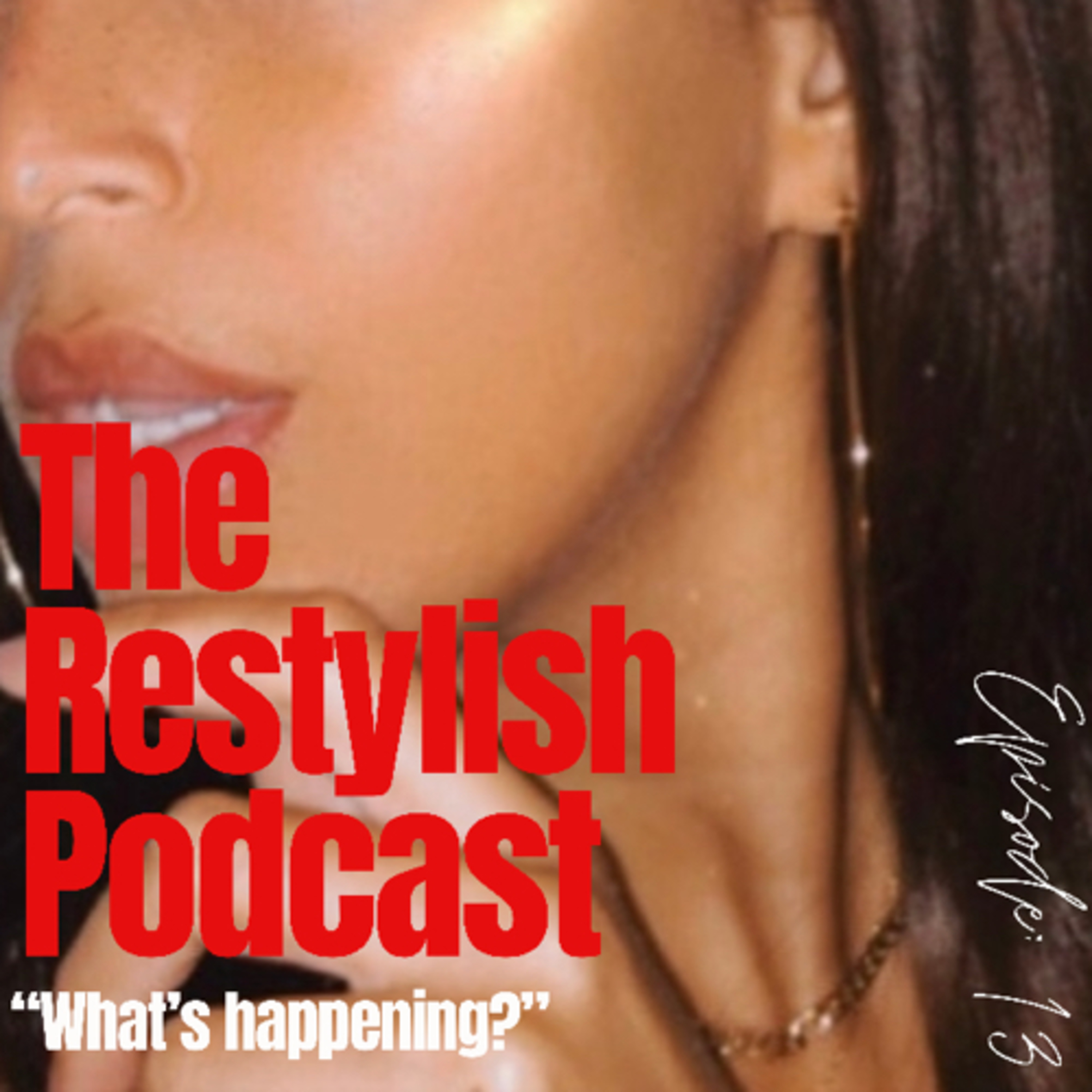 The Restylish Podcast