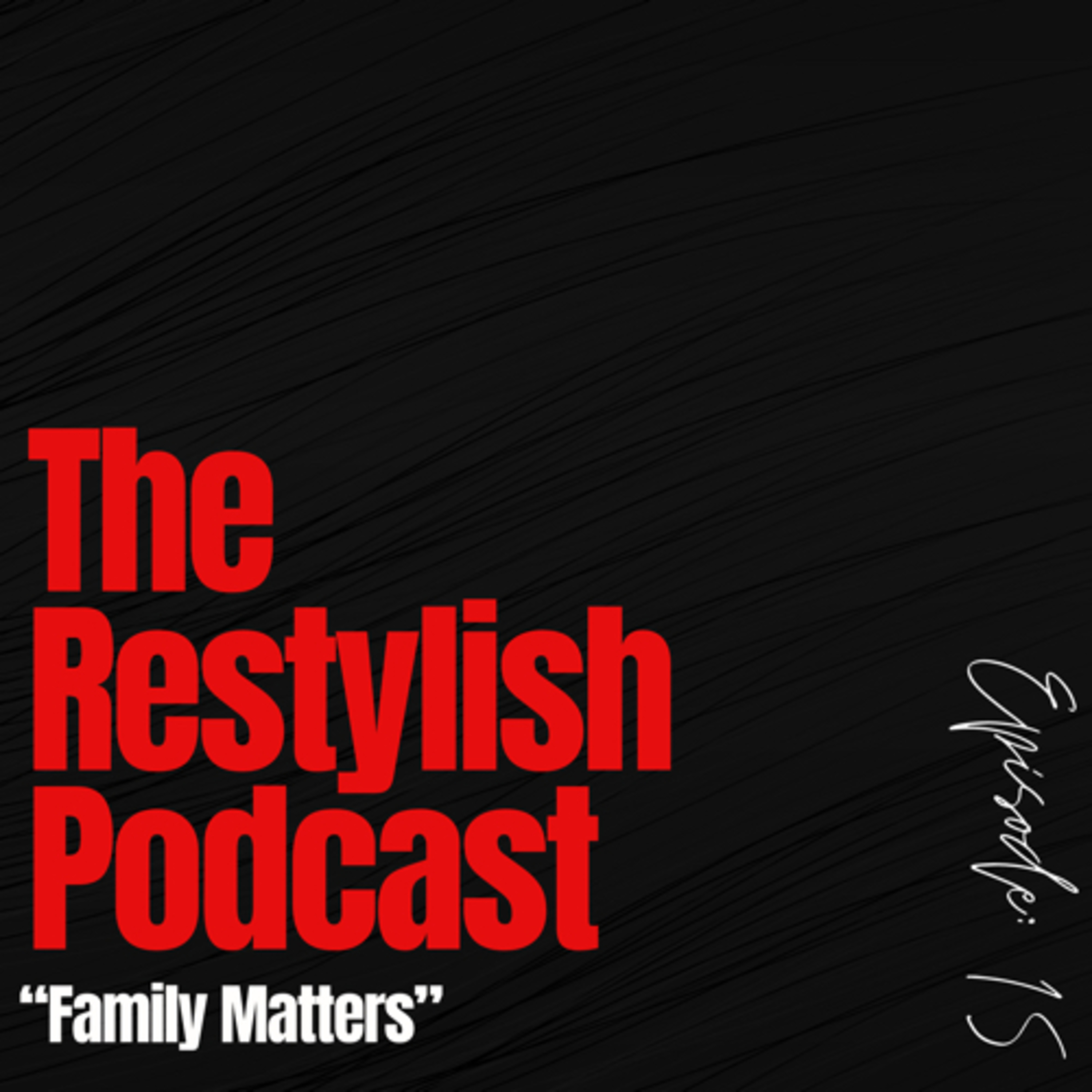 The Restylish Podcast