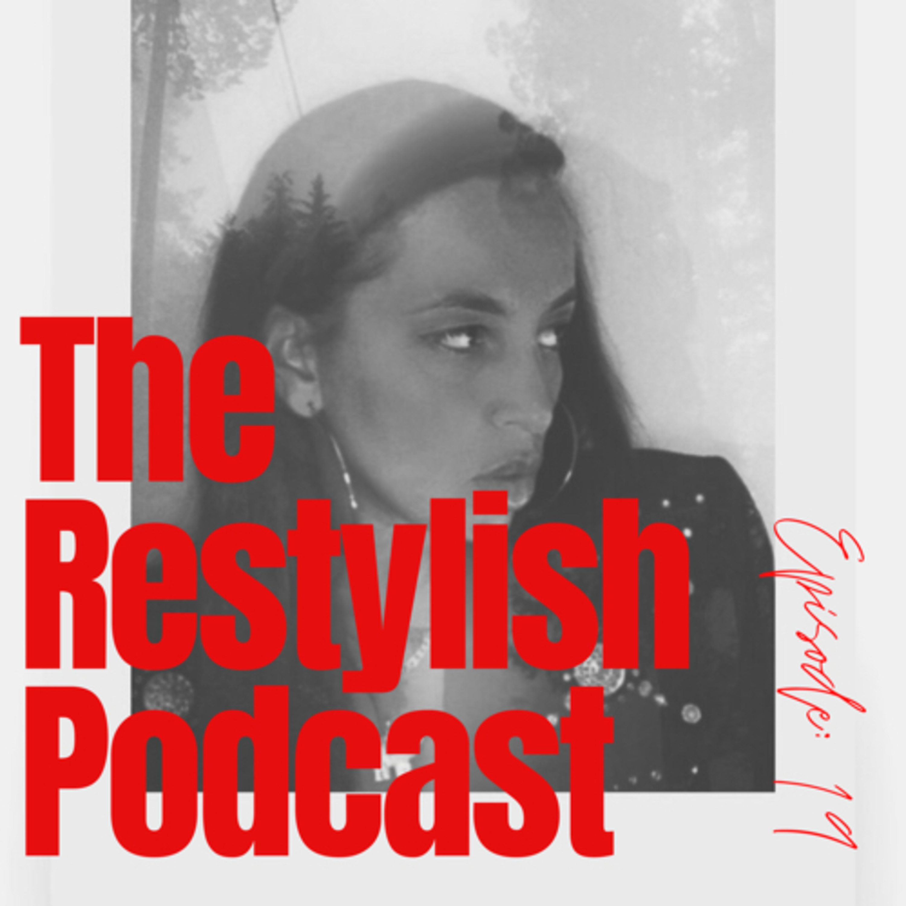 The Restylish Podcast