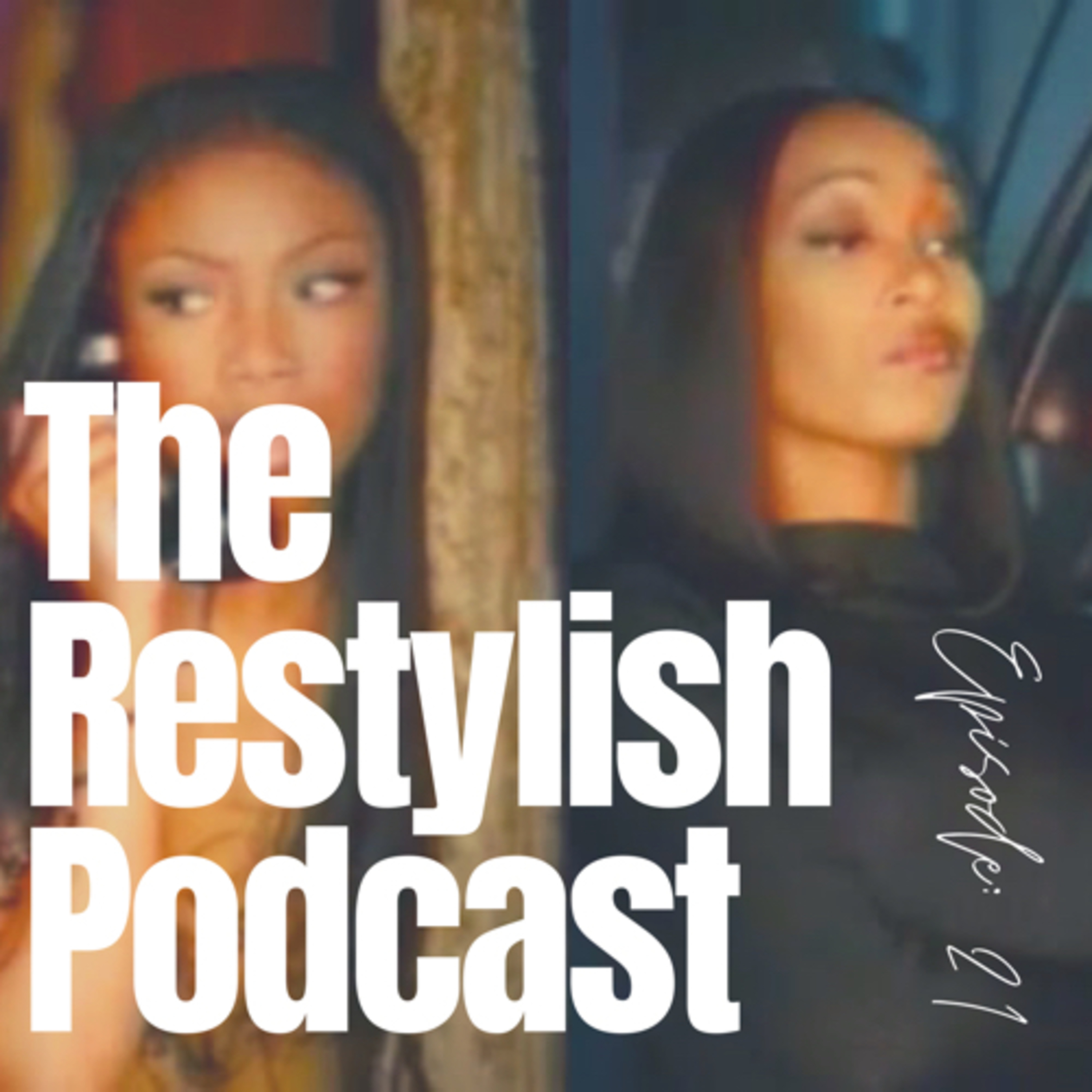 The Restylish Podcast