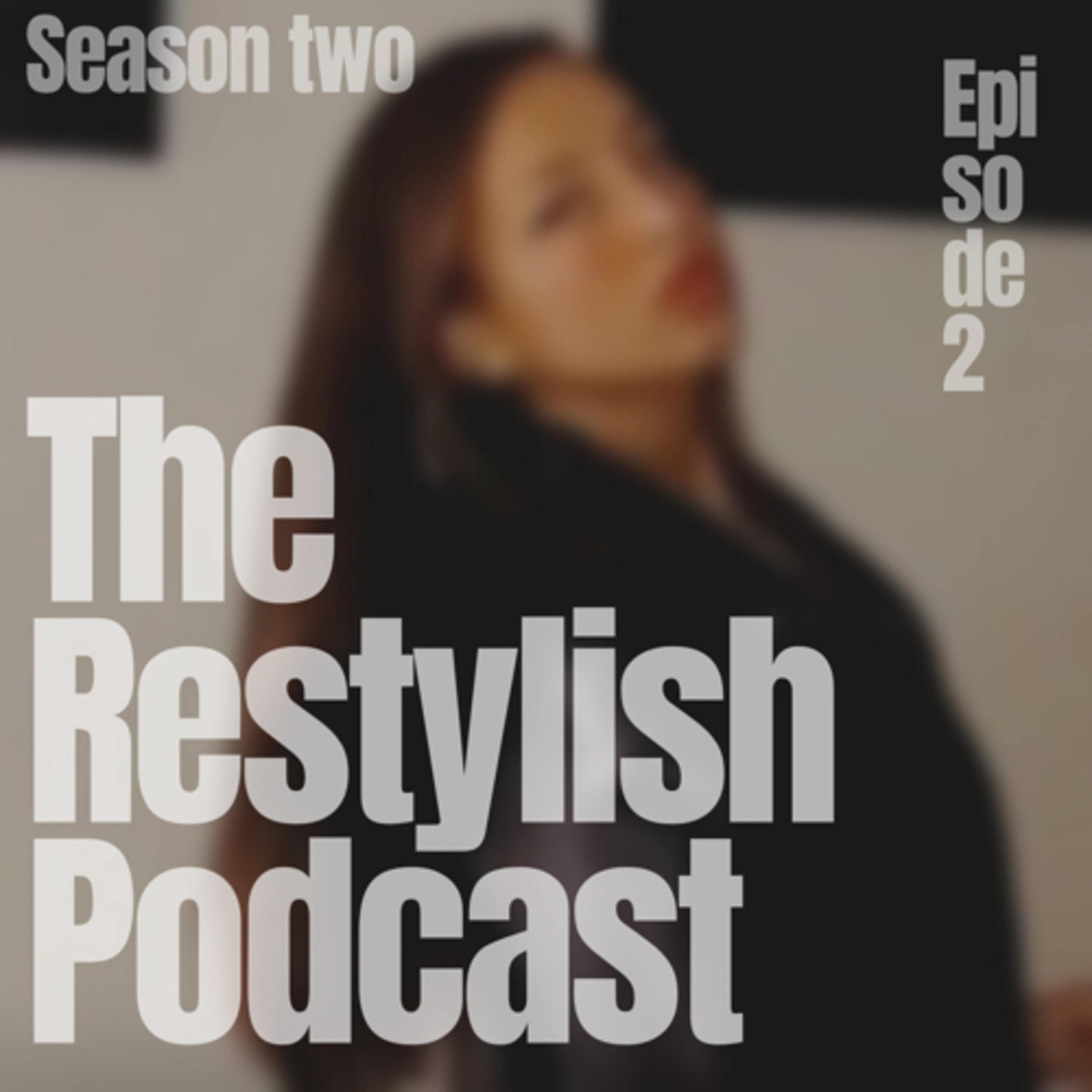 The Restylish Podcast