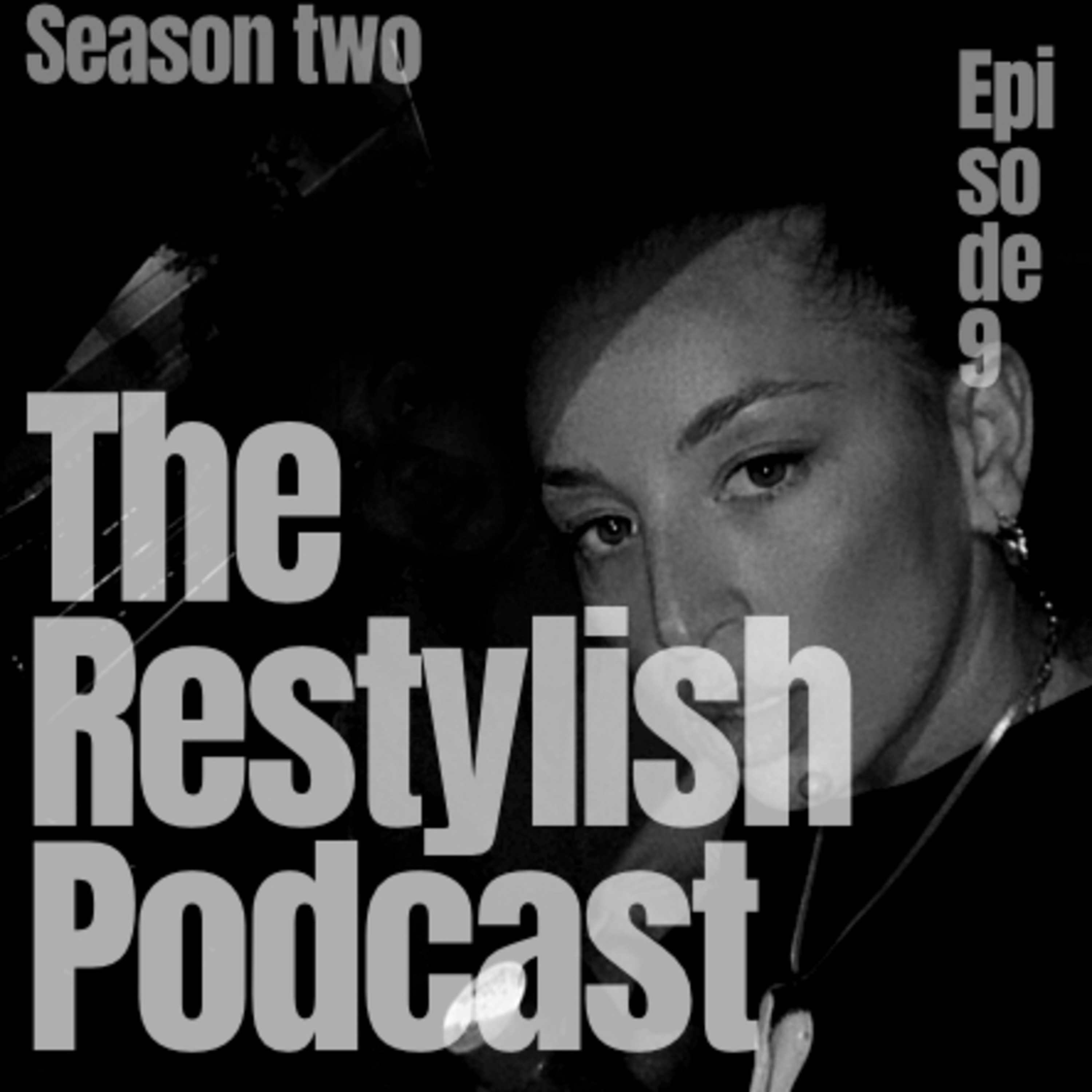 The Restylish Podcast