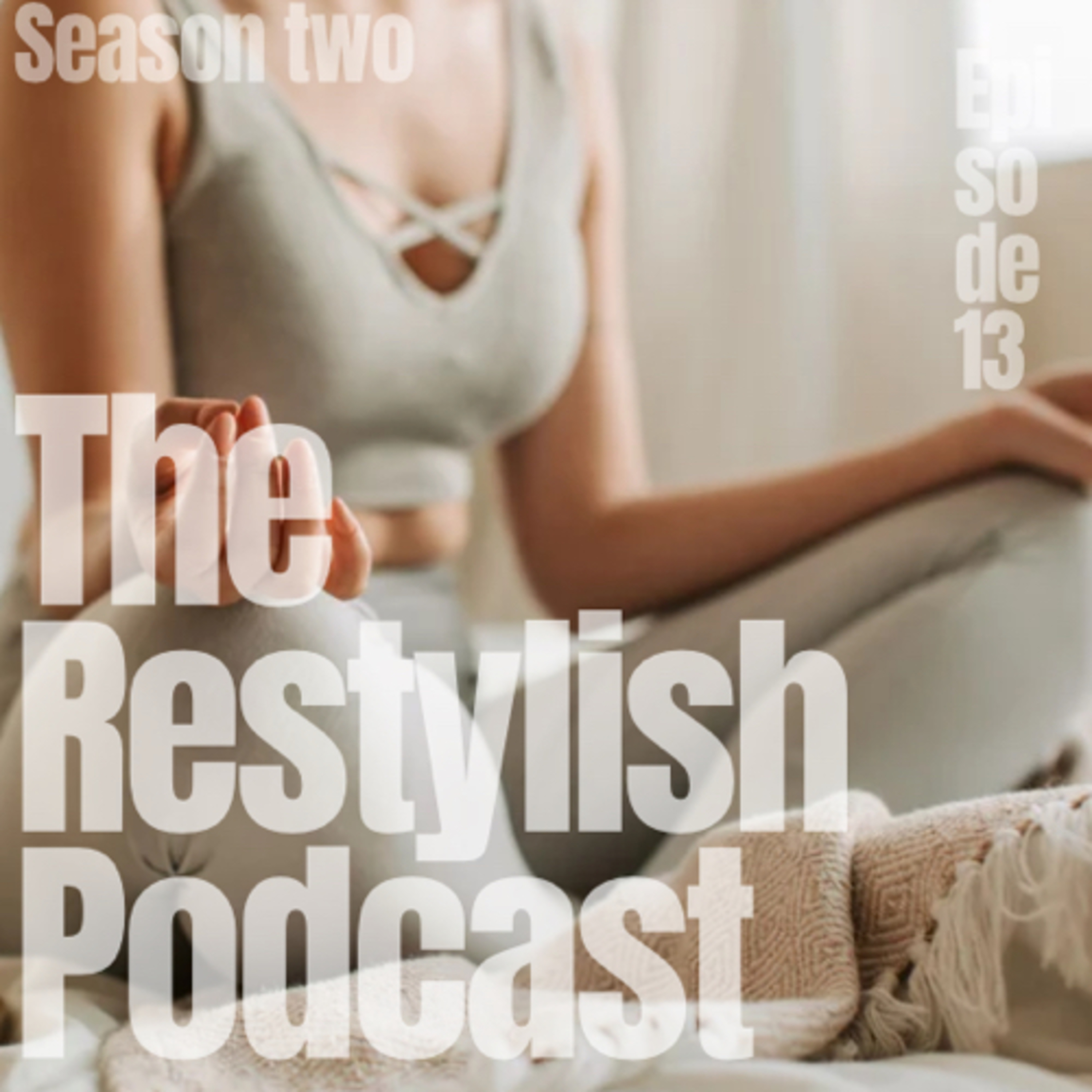 The Restylish Podcast