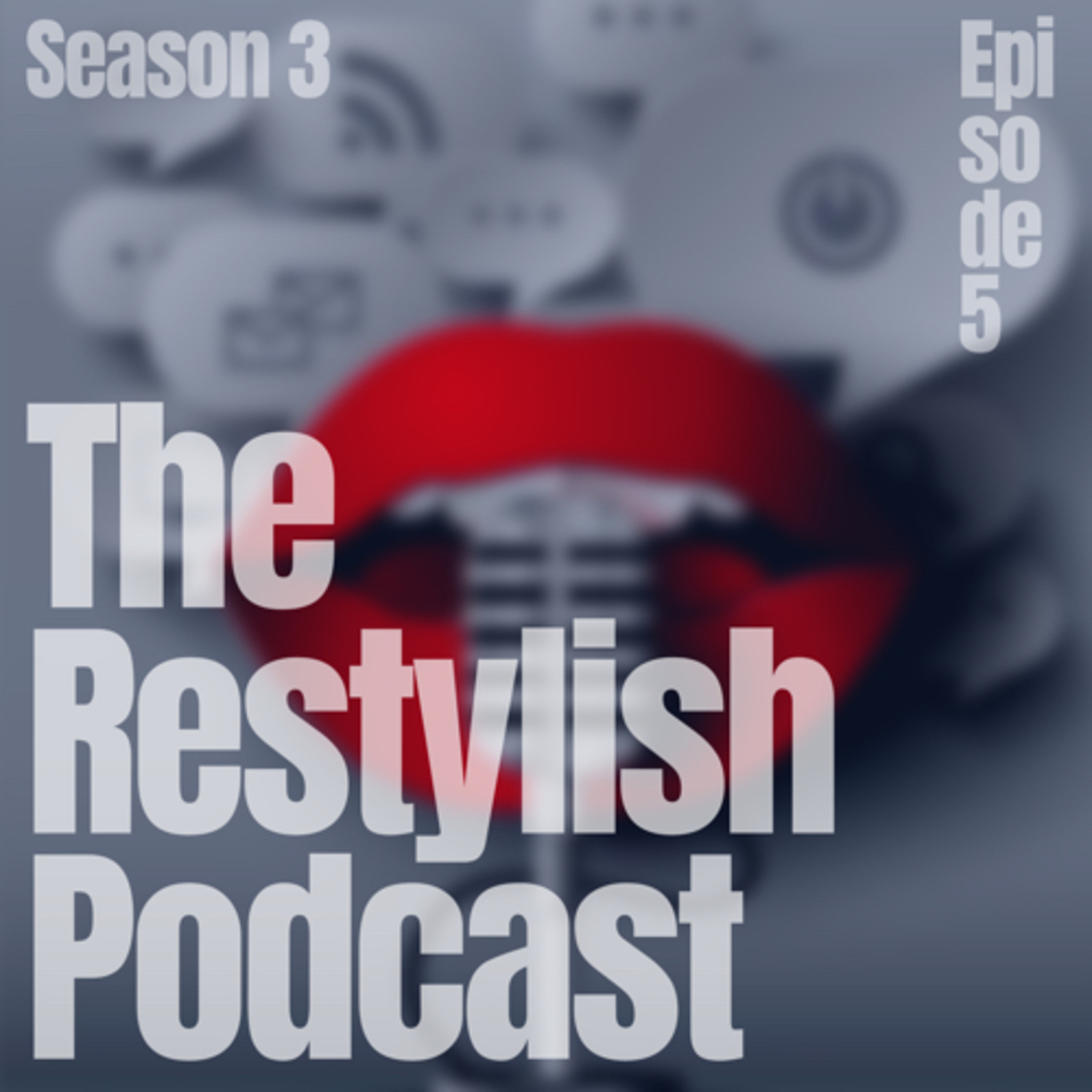 The Restylish Podcast