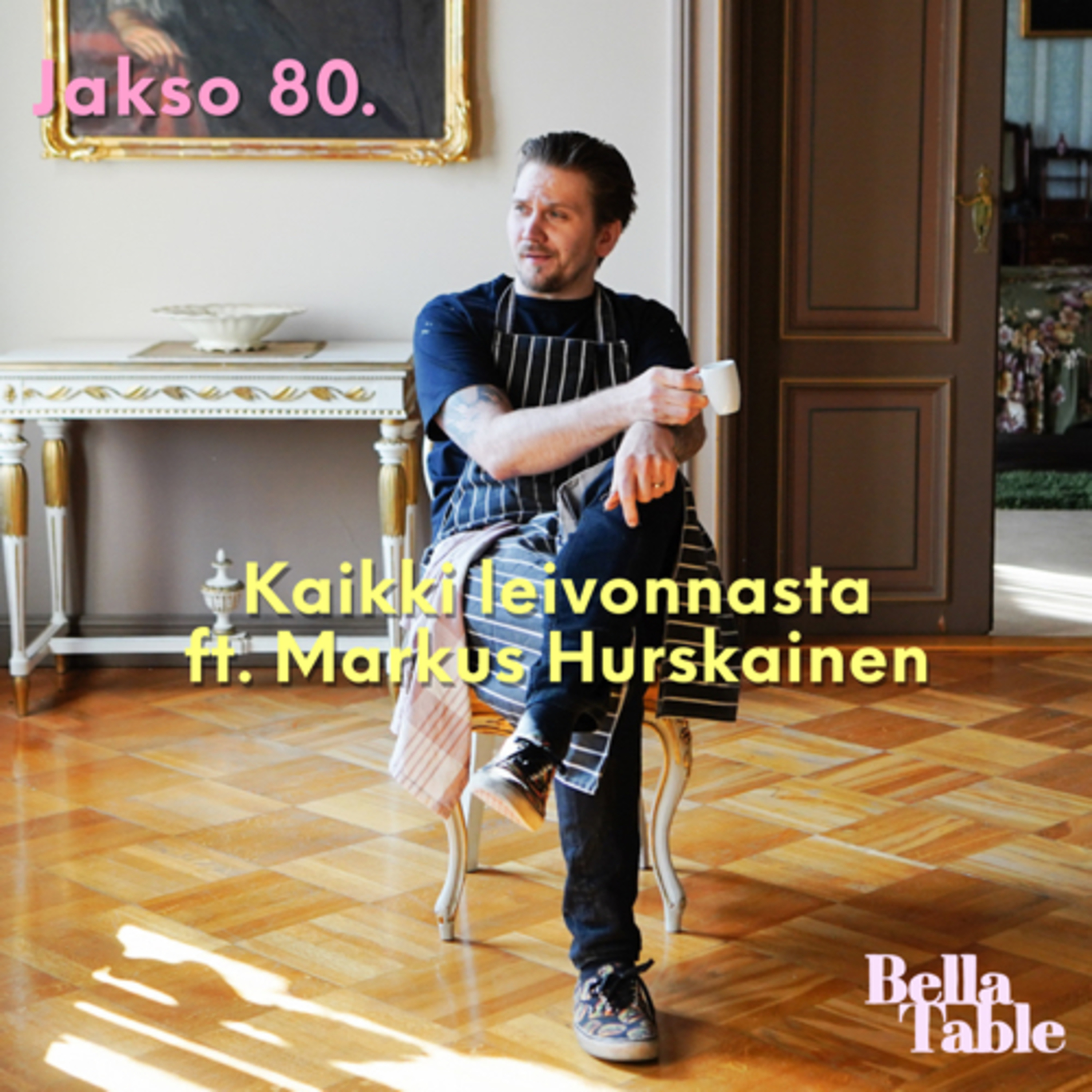 80. Kaikki leivonnasta ft. Markus Hurskainen episode artwork
