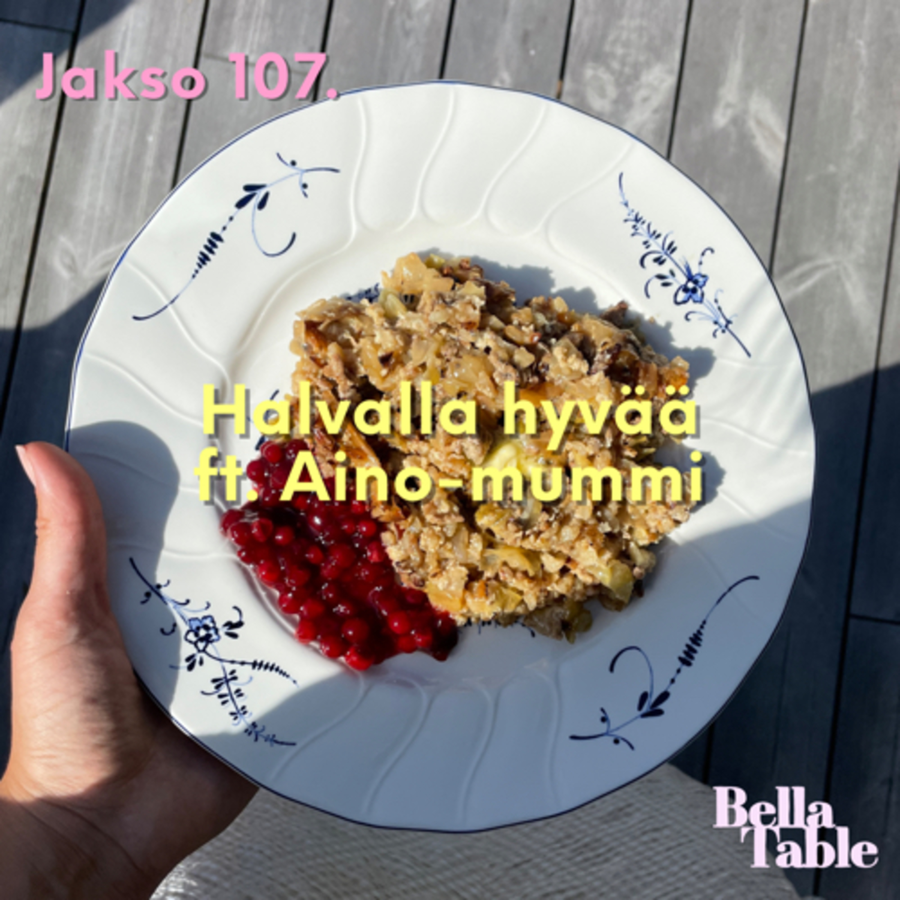 107. Halvalla hyvää ft. Aino-mummi episode artwork