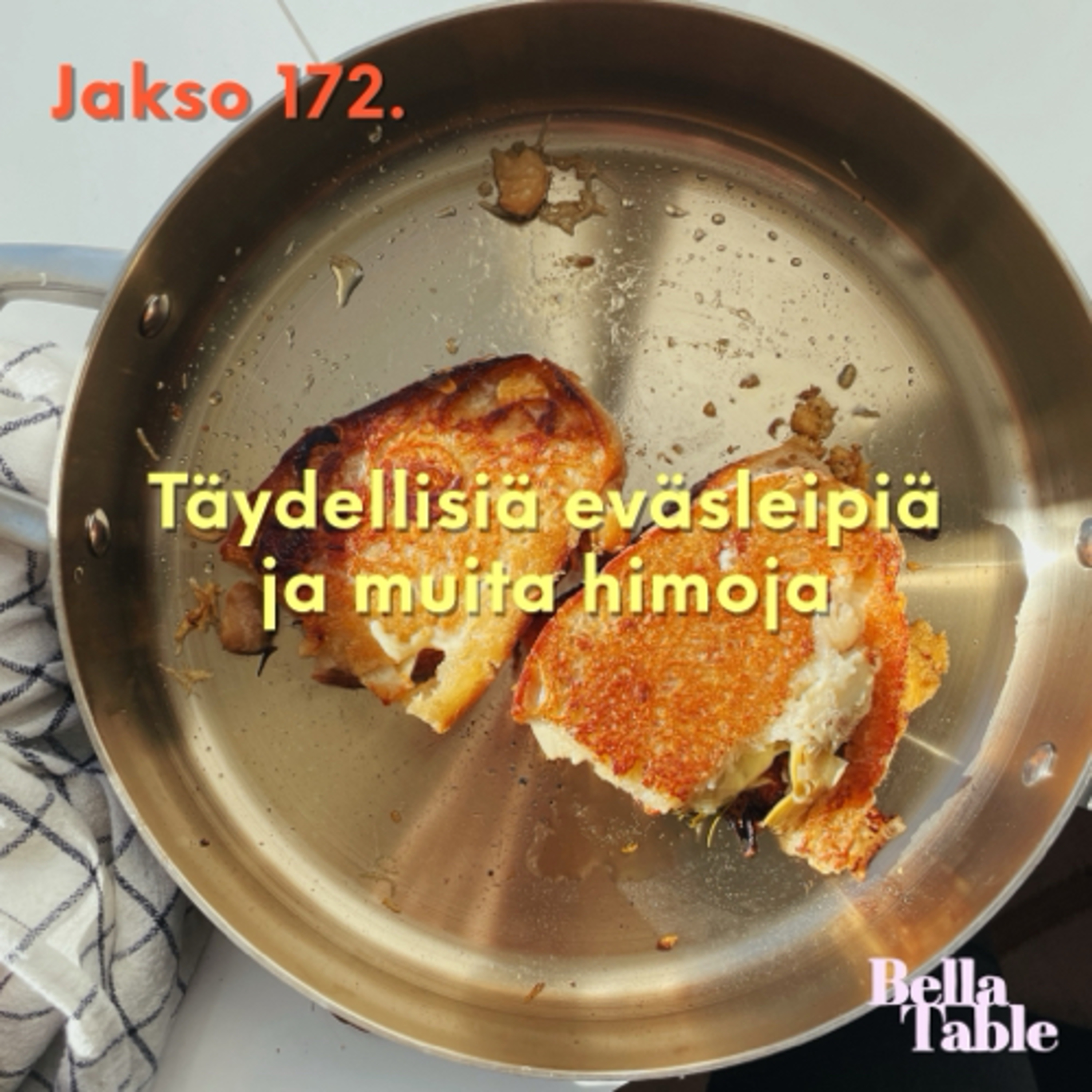 172. Täydellisiä eväsleipiä ja muita himoja episode artwork