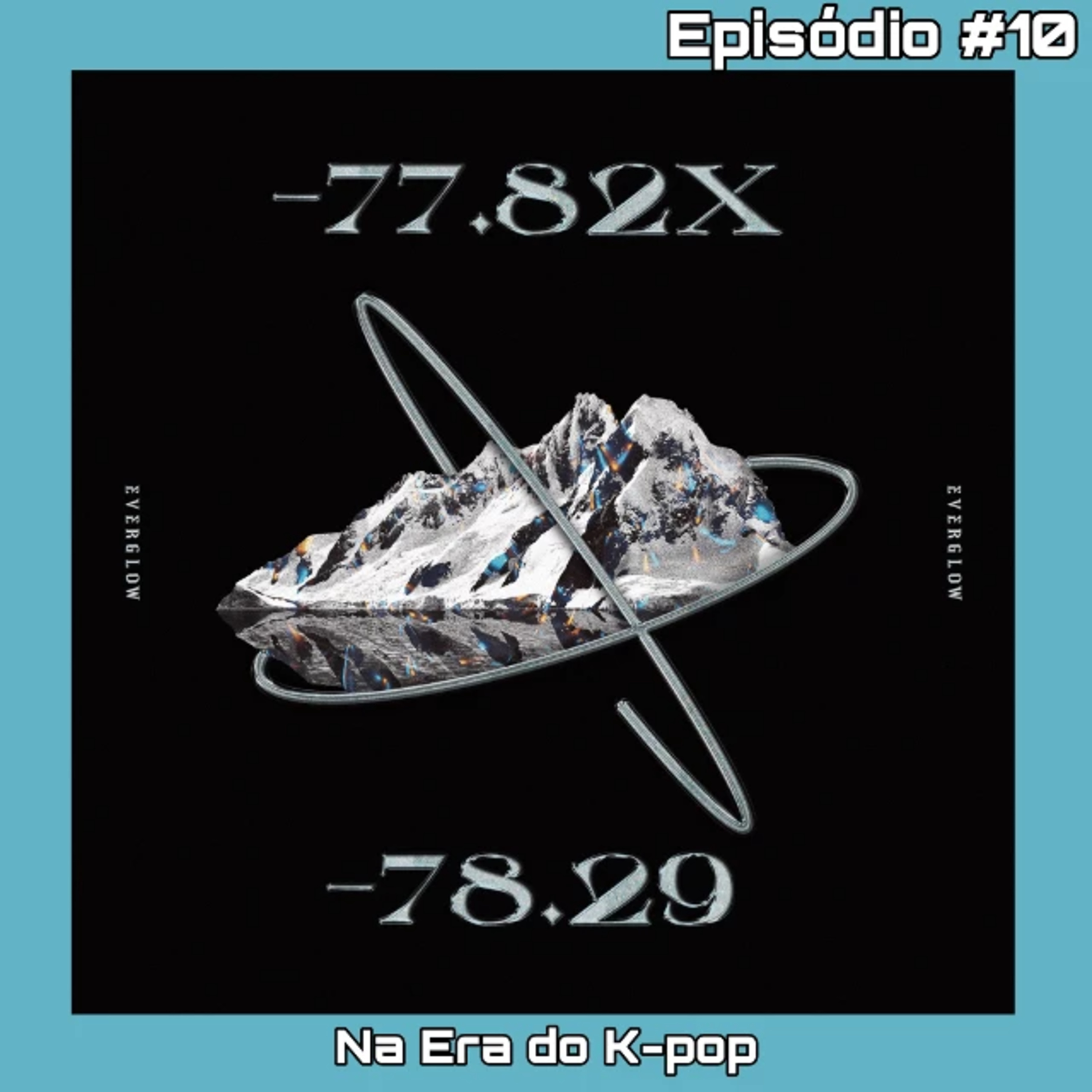 #10 - EVERGLOW / -77.82x-78.29