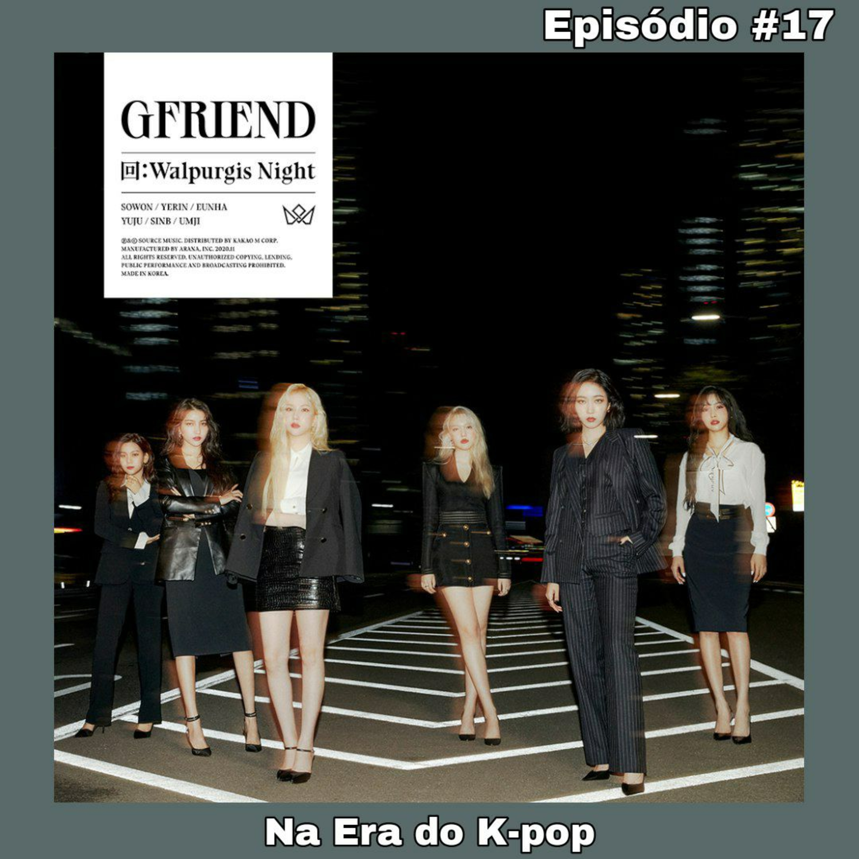 #17 - GFRIEND - Walpurgis Nights (feat. @Gfriend_Bra e @EunhaBrazil)