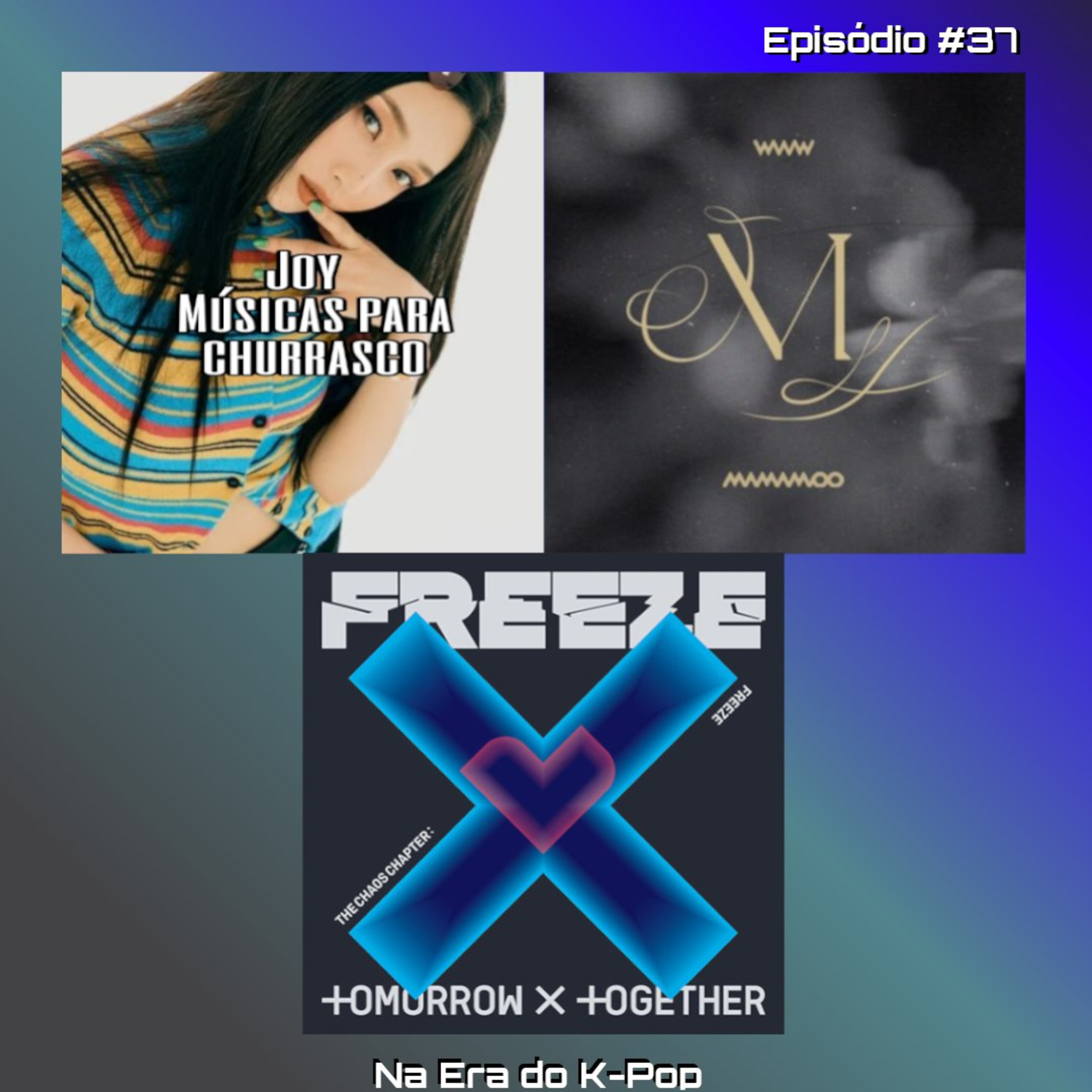 #37 - Lançamentos da semana: TXT + Joy (Red Velvet) + MAMAMOO e comebacks previstos