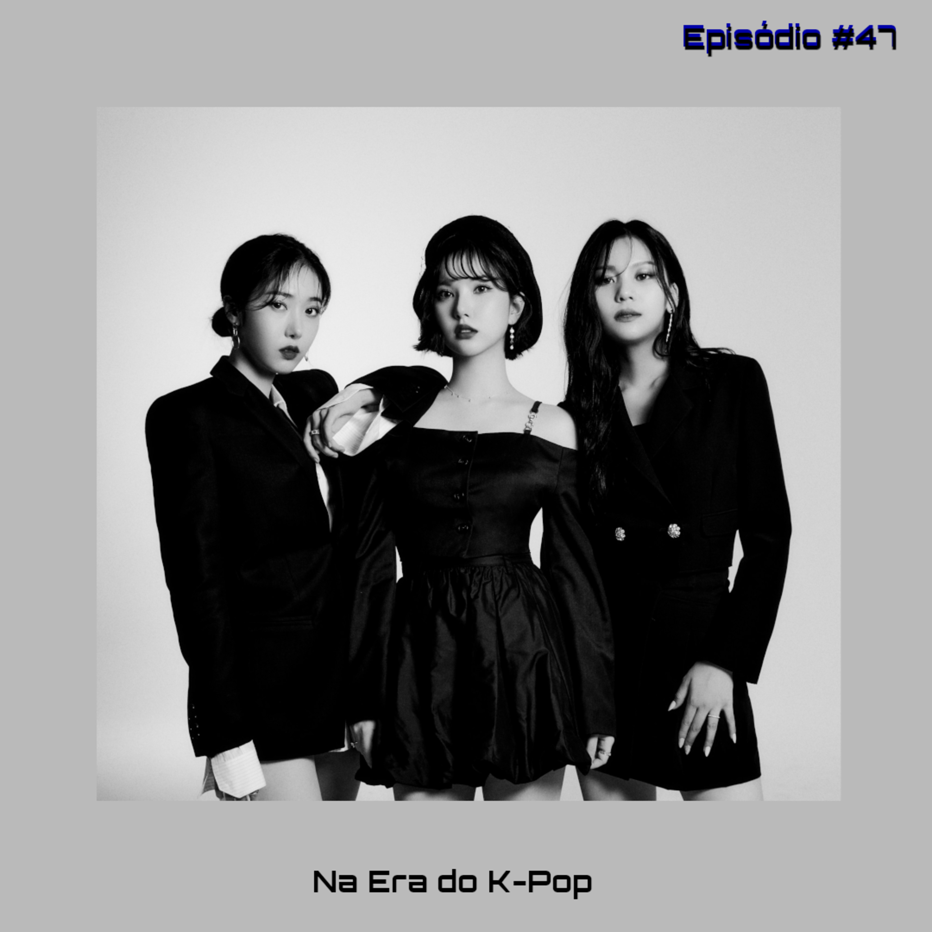#47 - SINB, EUNHA e UMJI são o VIVIZ + GFRIEND VEM AÍ DE NOVO?
