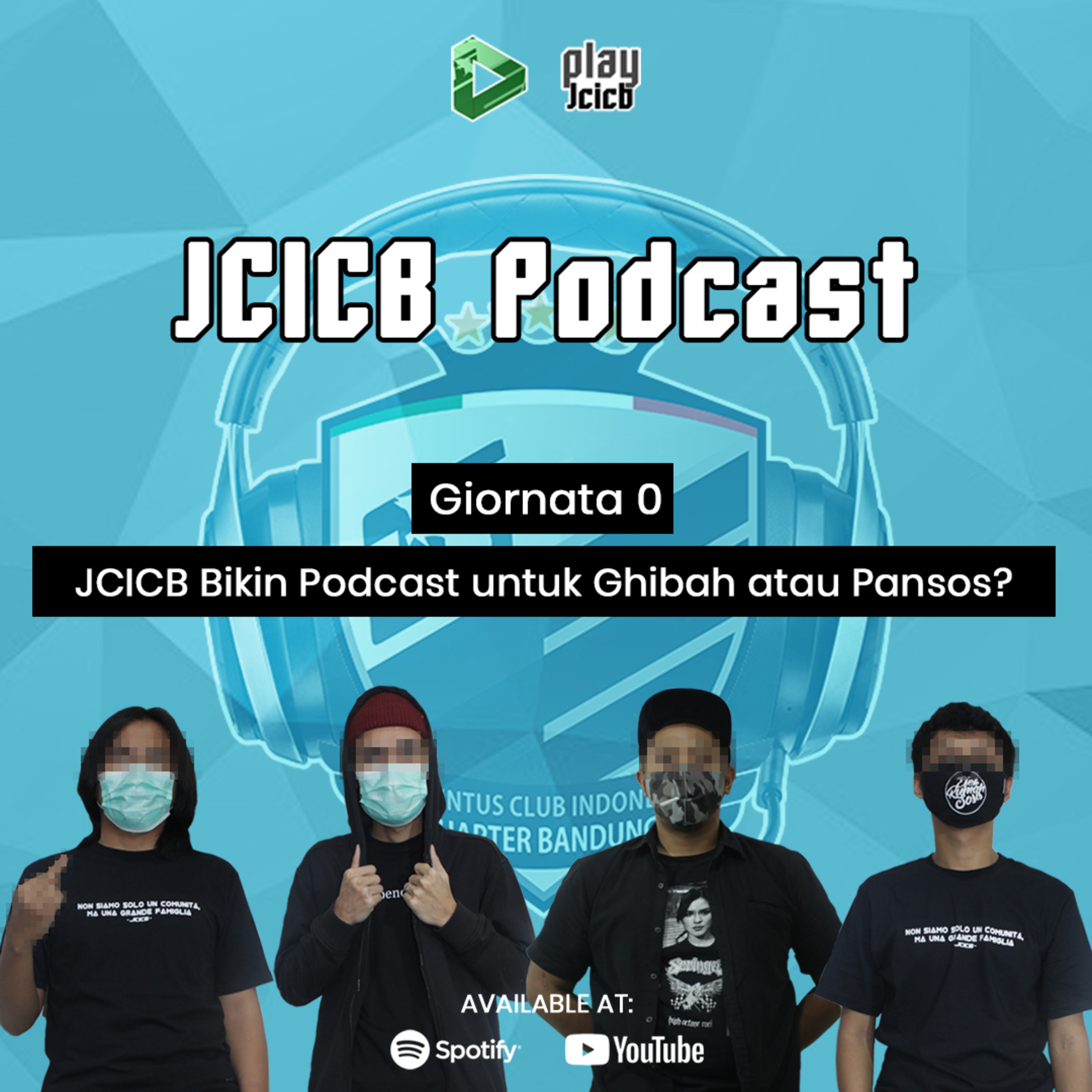 #JUJUVEAN Giornata 0: JCICB Bikin Podcast untuk Ghibah atau Pansos?