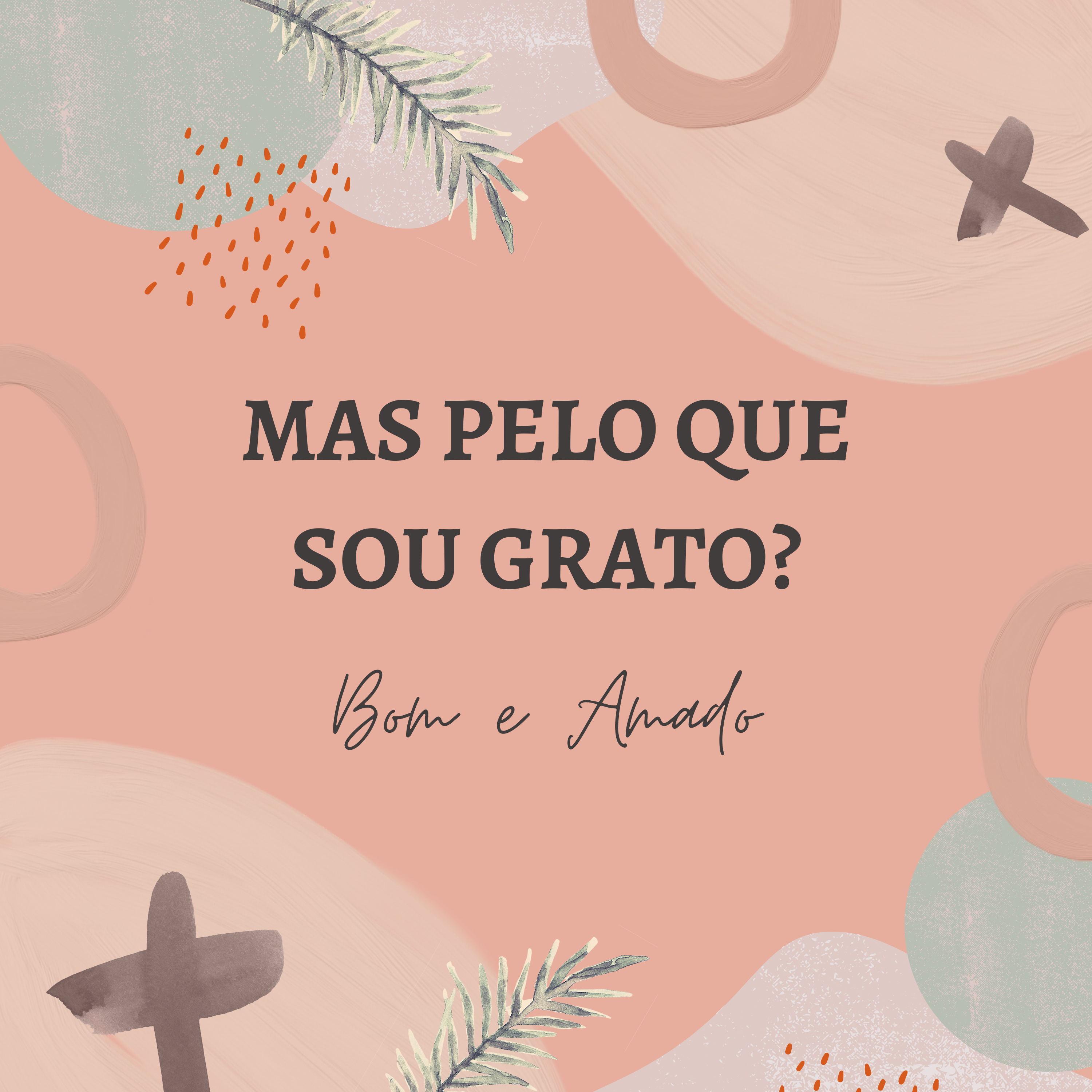 Pelo Que Sou Grato ? episode artwork