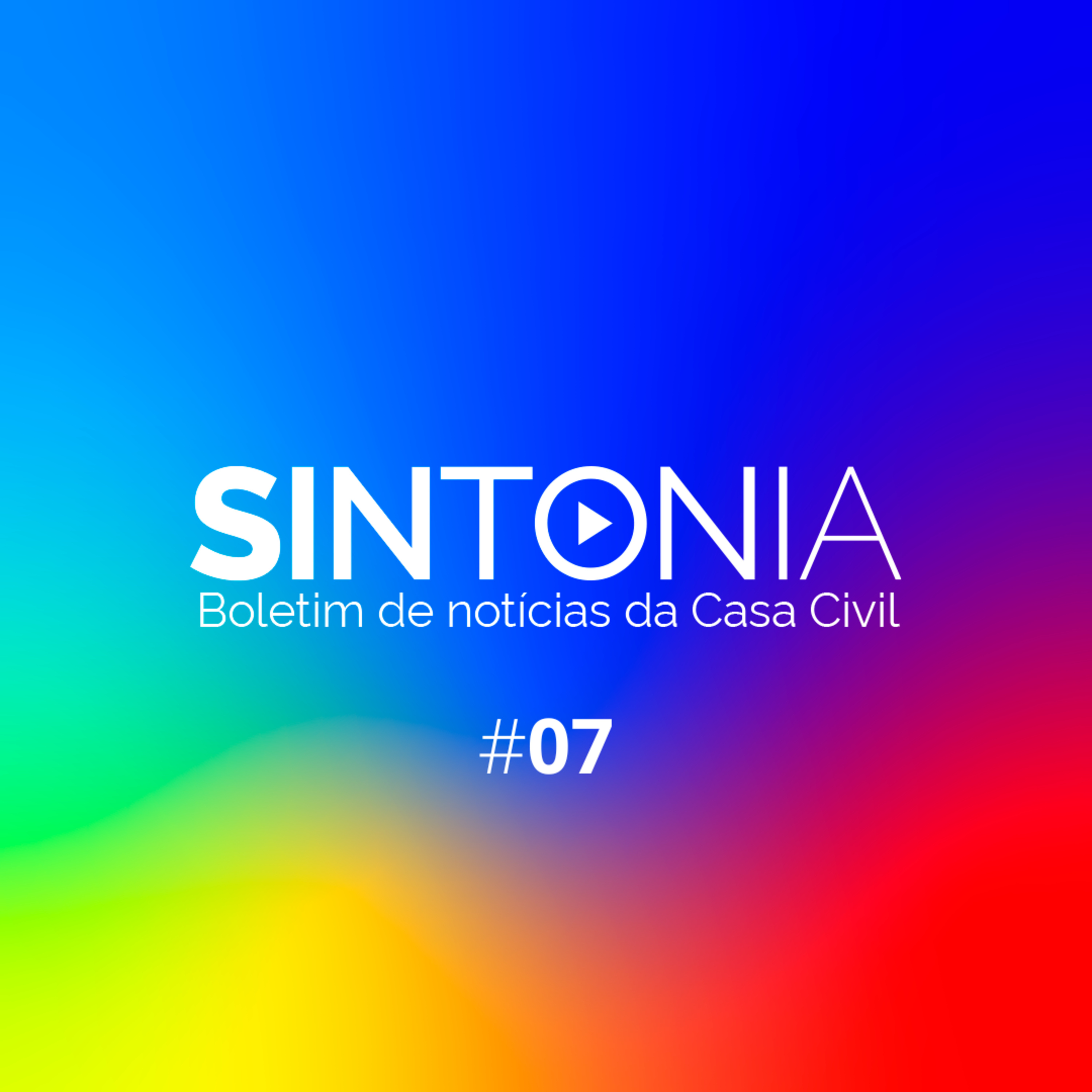 As principais ações do Governo Federal na semana – 13 a 17/02 | Boletim Sintonia #07 episode artwork