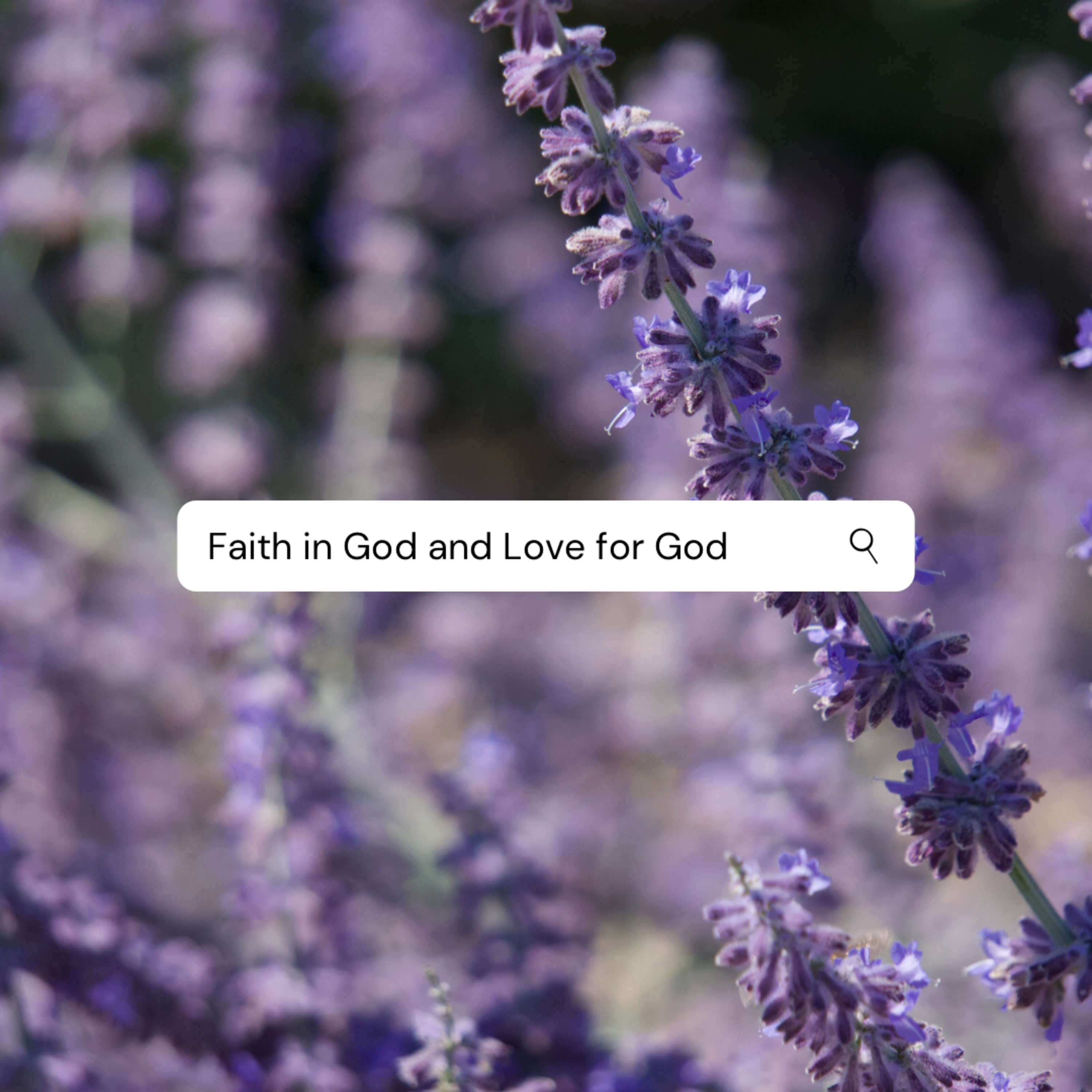 Faith in God Equals Love for God episode artwork