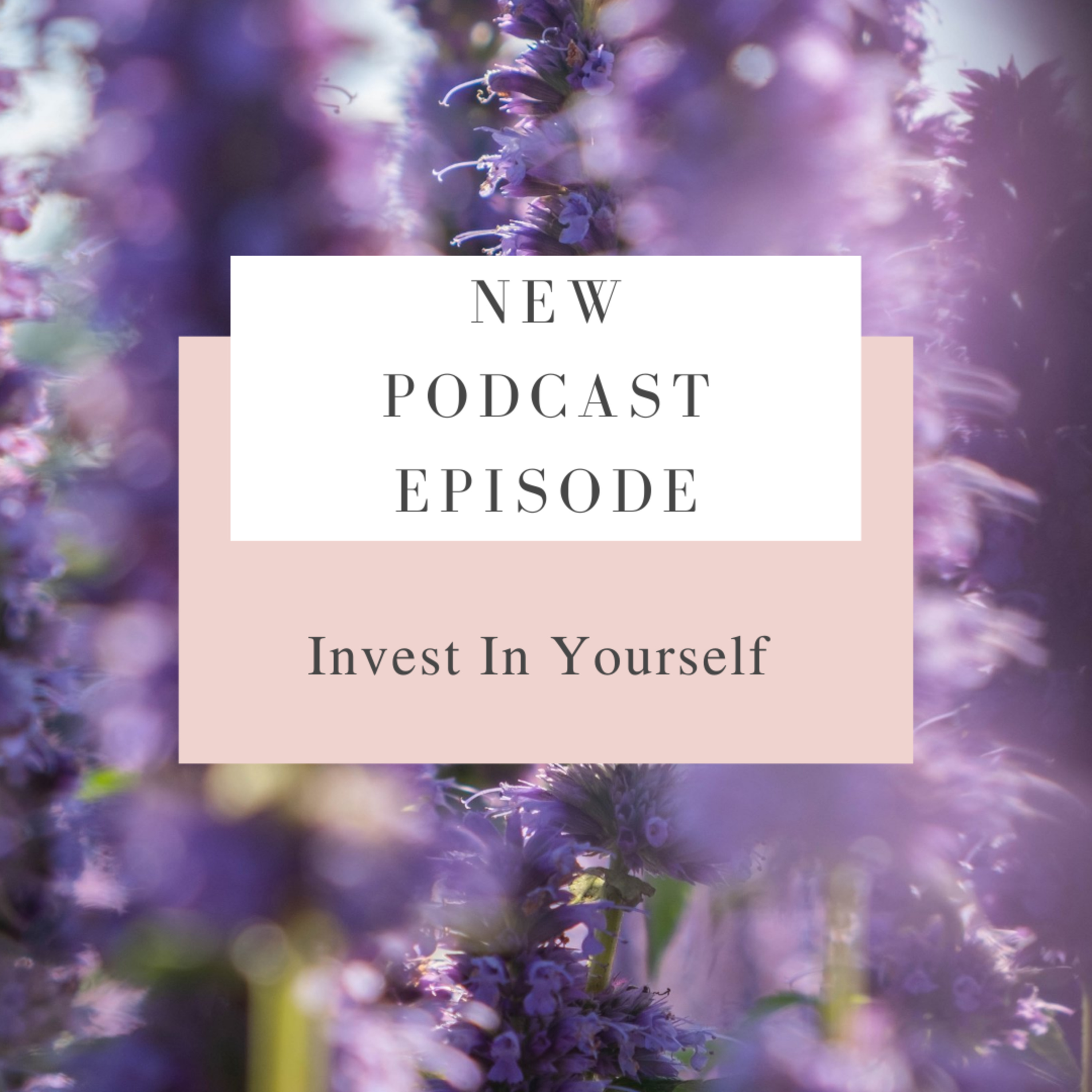 Invest In Yourself episode artwork