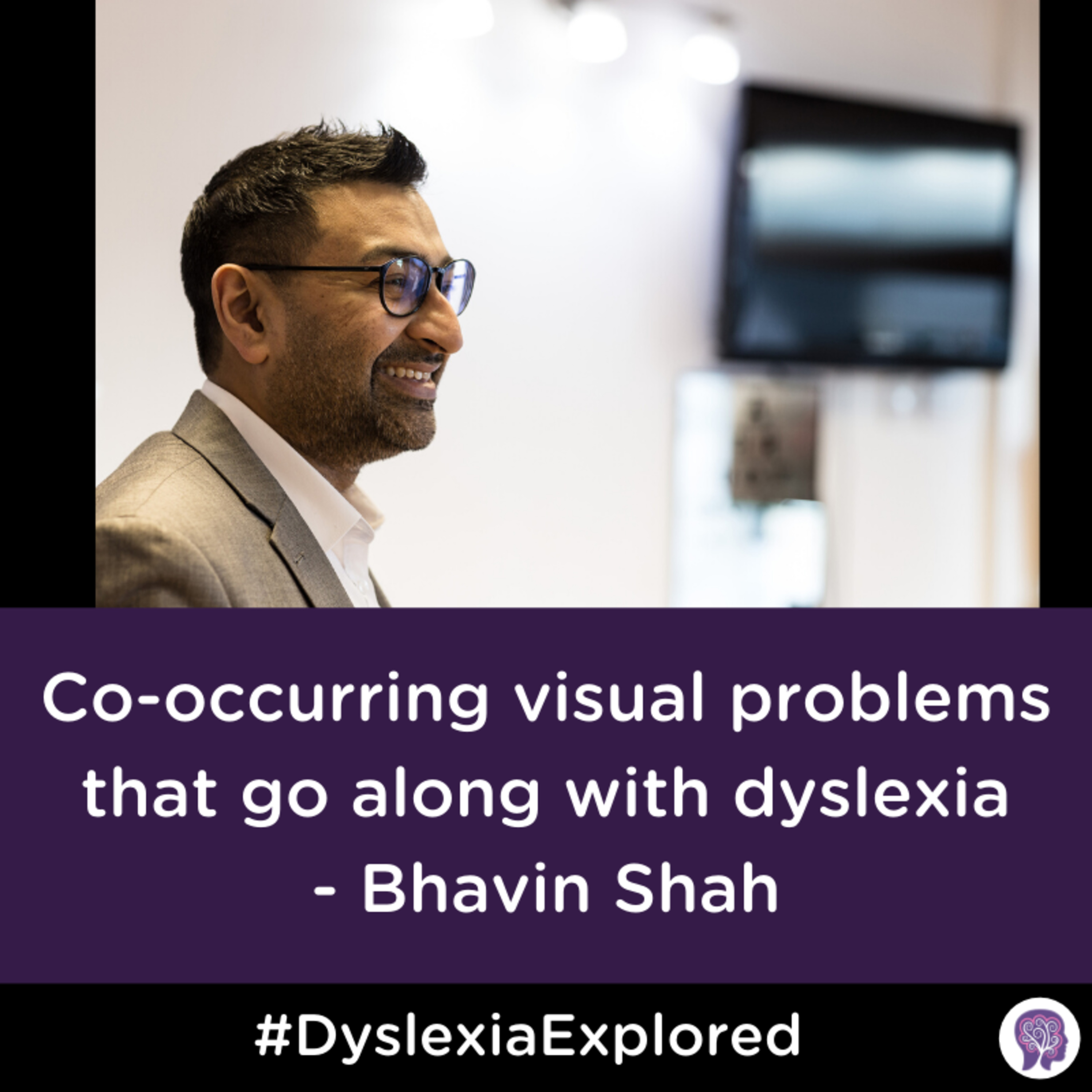 #49 Co-occurring visual problems that go along with dyslexia. Dr. Bhavin Shah episode artwork