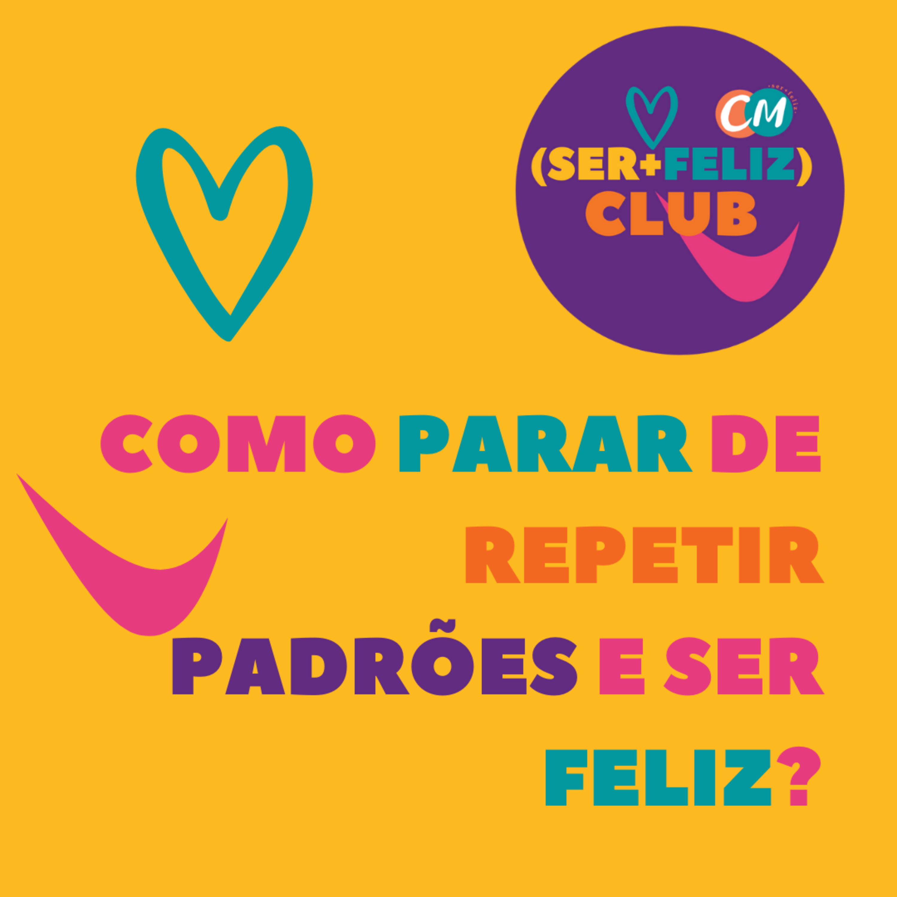 Como parar de repetir padrões e ser feliz? episode artwork